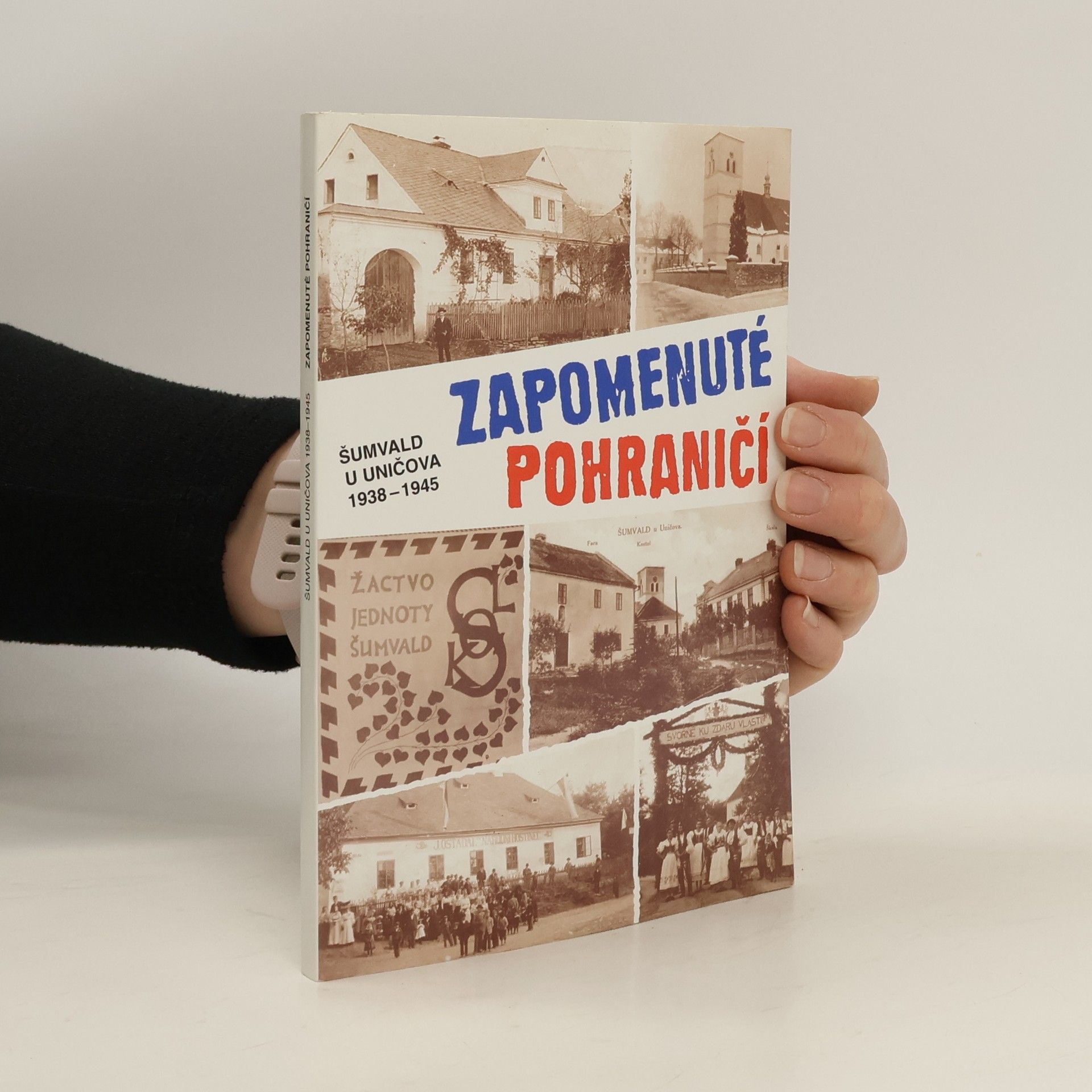 Zapomenuté pohraničí Šumvald u Uničova 1938-1945