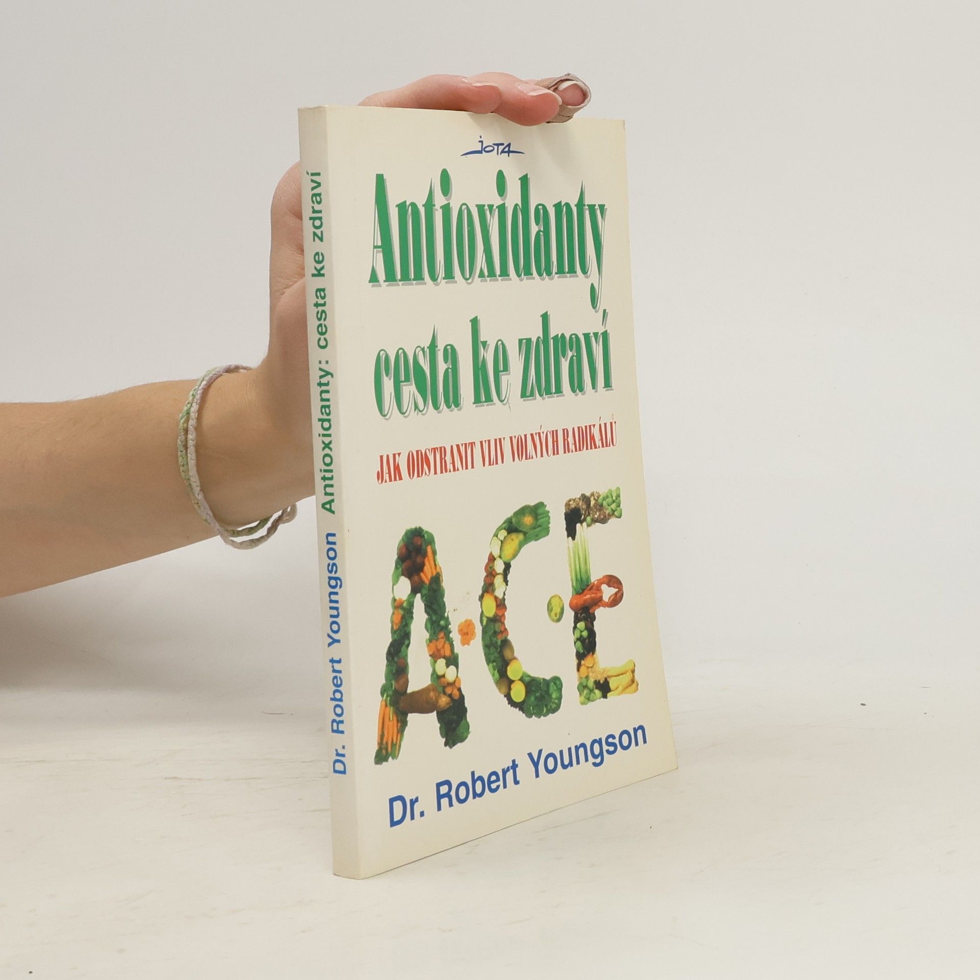 Robert M. Youngson Antioxidanty: cesta ke zdraví