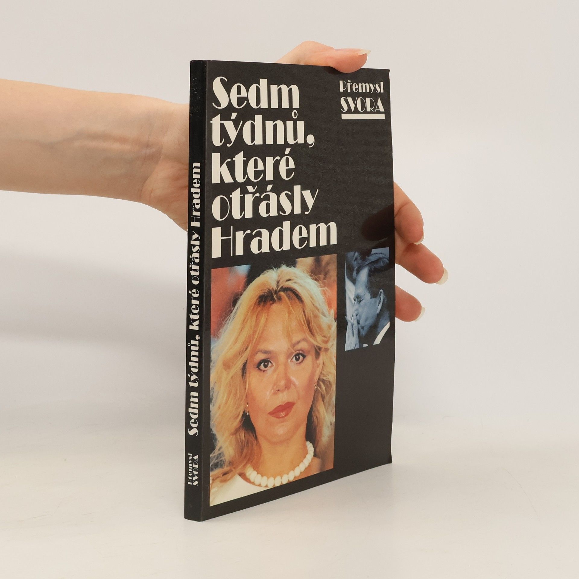 Sedm týdnů, které otřásly Hradem