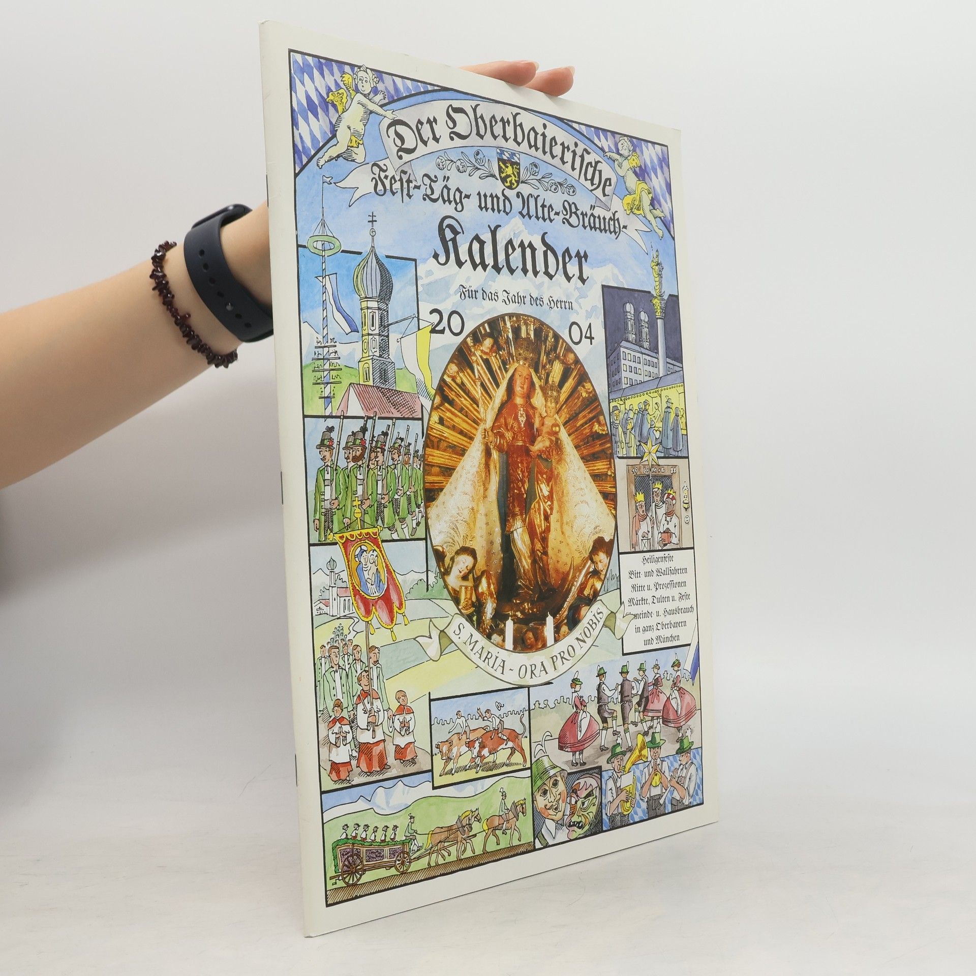 Collectif d'auteurs Der Oberbaierische Fest-Täg- und Alte-Bräuch-Kalender 2004