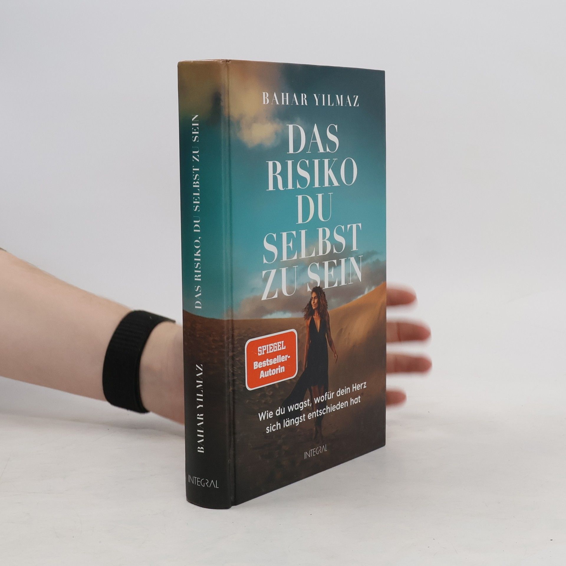 Bahar Yilmaz Das Risiko, du selbst zu sein