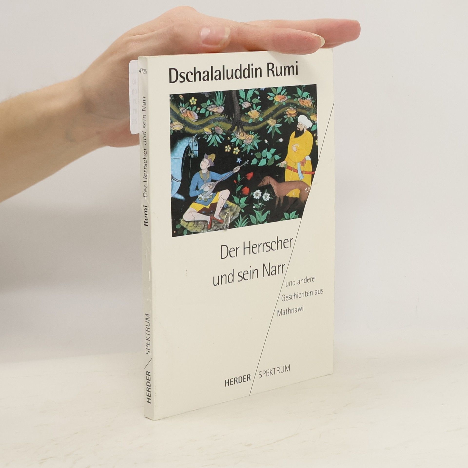 Der Herrscher und sein Narr und andere Geschichten aus dem Mathnawi