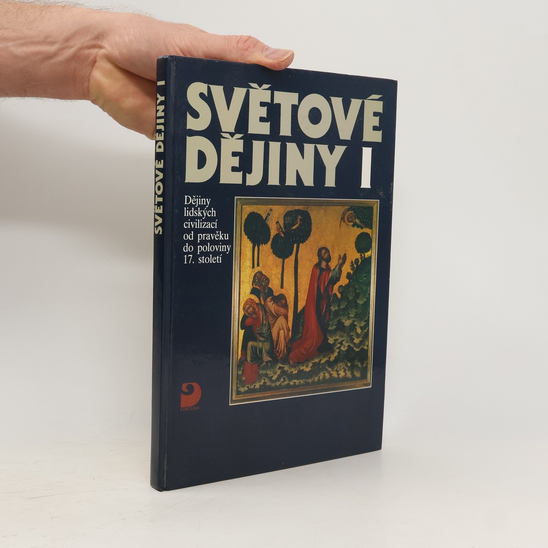 Vratislav Čapek Světové dějiny I. Dějiny lidských civilizací od pravěku do poloviny 17. století