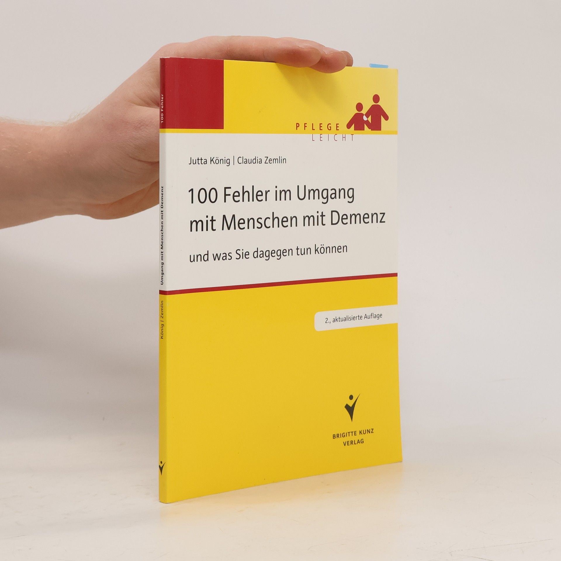 Jutta König 100 Fehler im Umgang mit Menschen mit Demenz und was Sie dagegen tun können