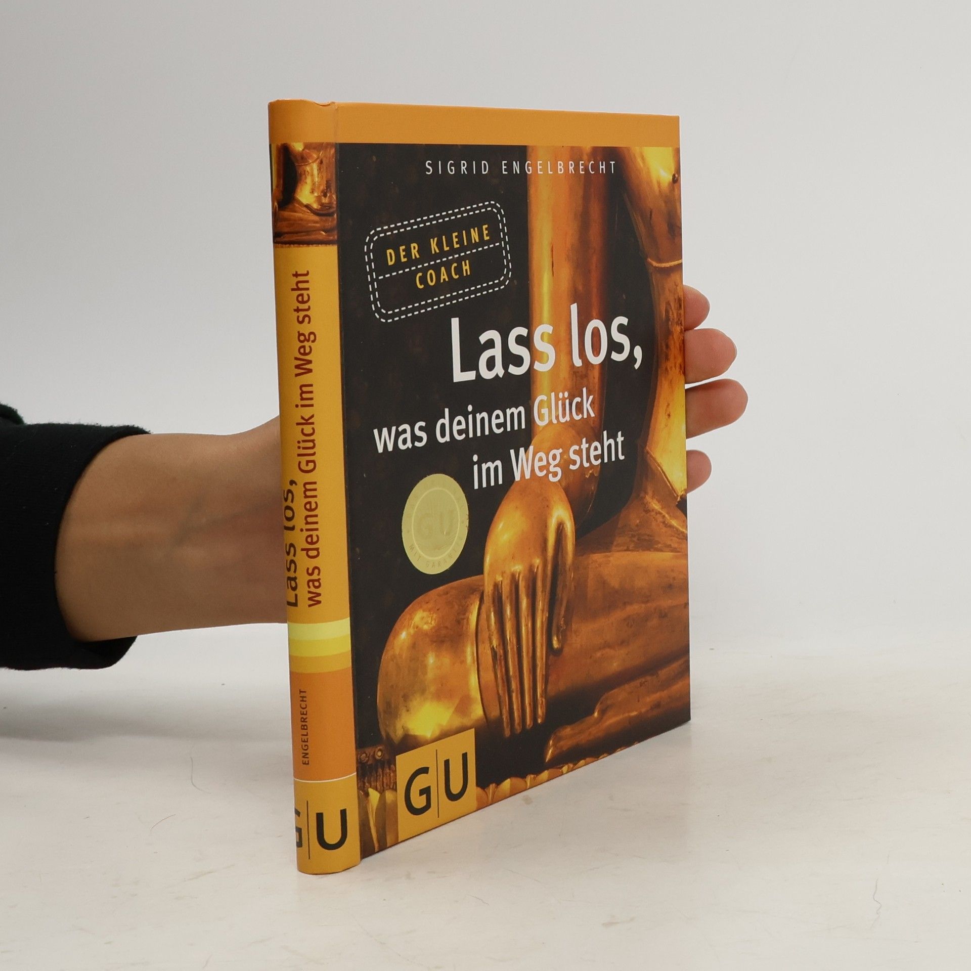 Lass los, was deinem Glück im Weg steht