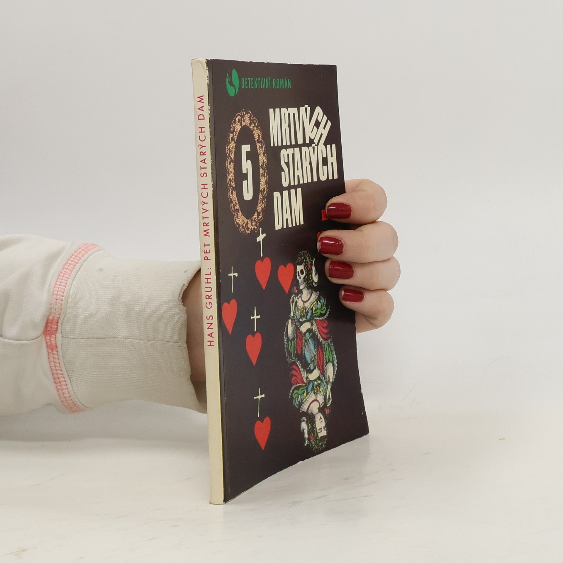 Hans Gruhl Pět mrtvých starých dam