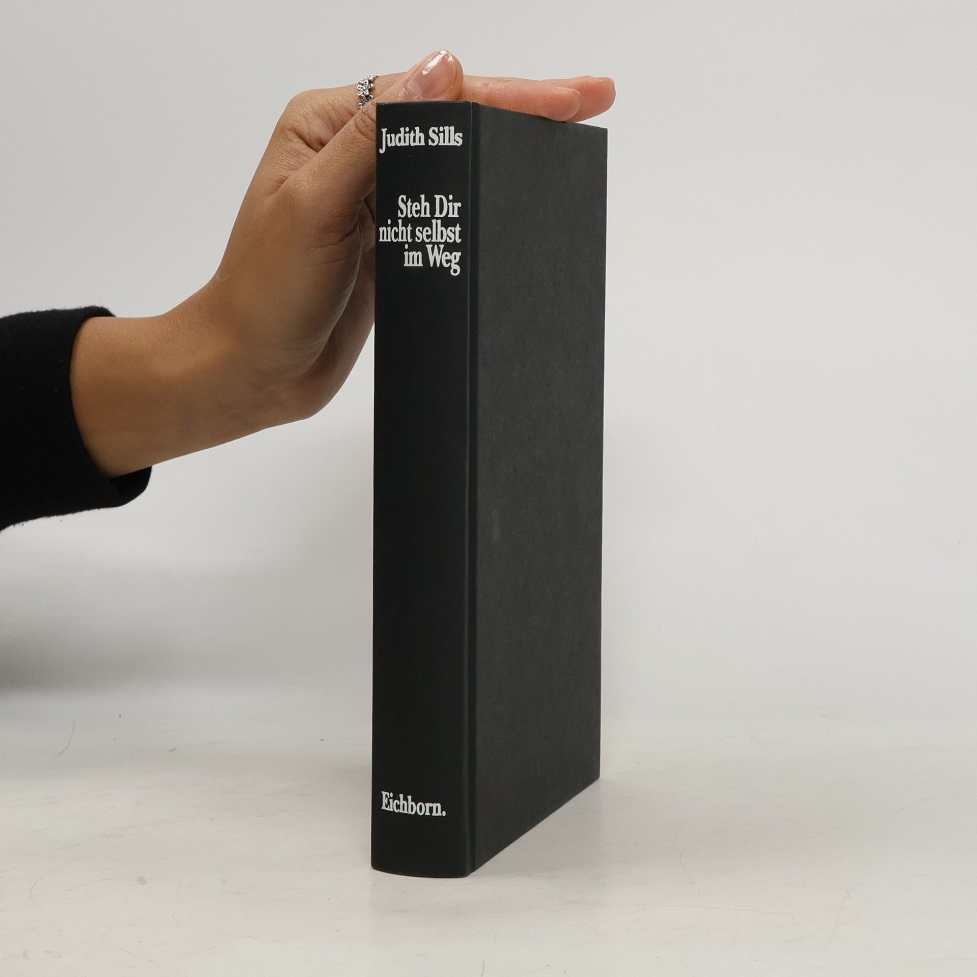 Judith Sills Steh' Dir nicht selbst im Weg