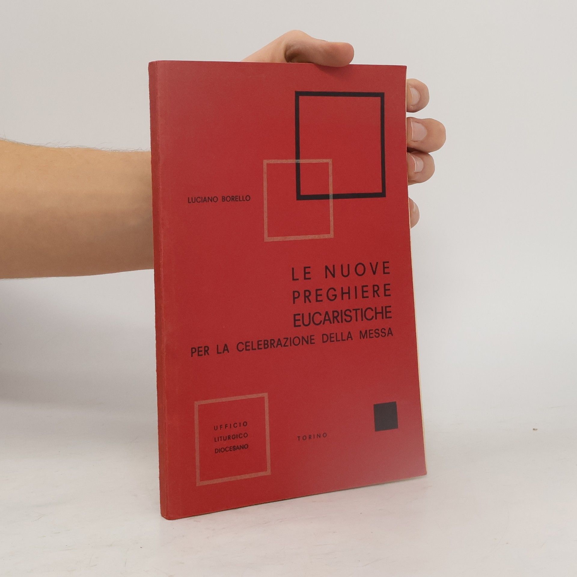 Luciano Borello Le nuove preghiere eucaristiche per la celebrazione della Messa.