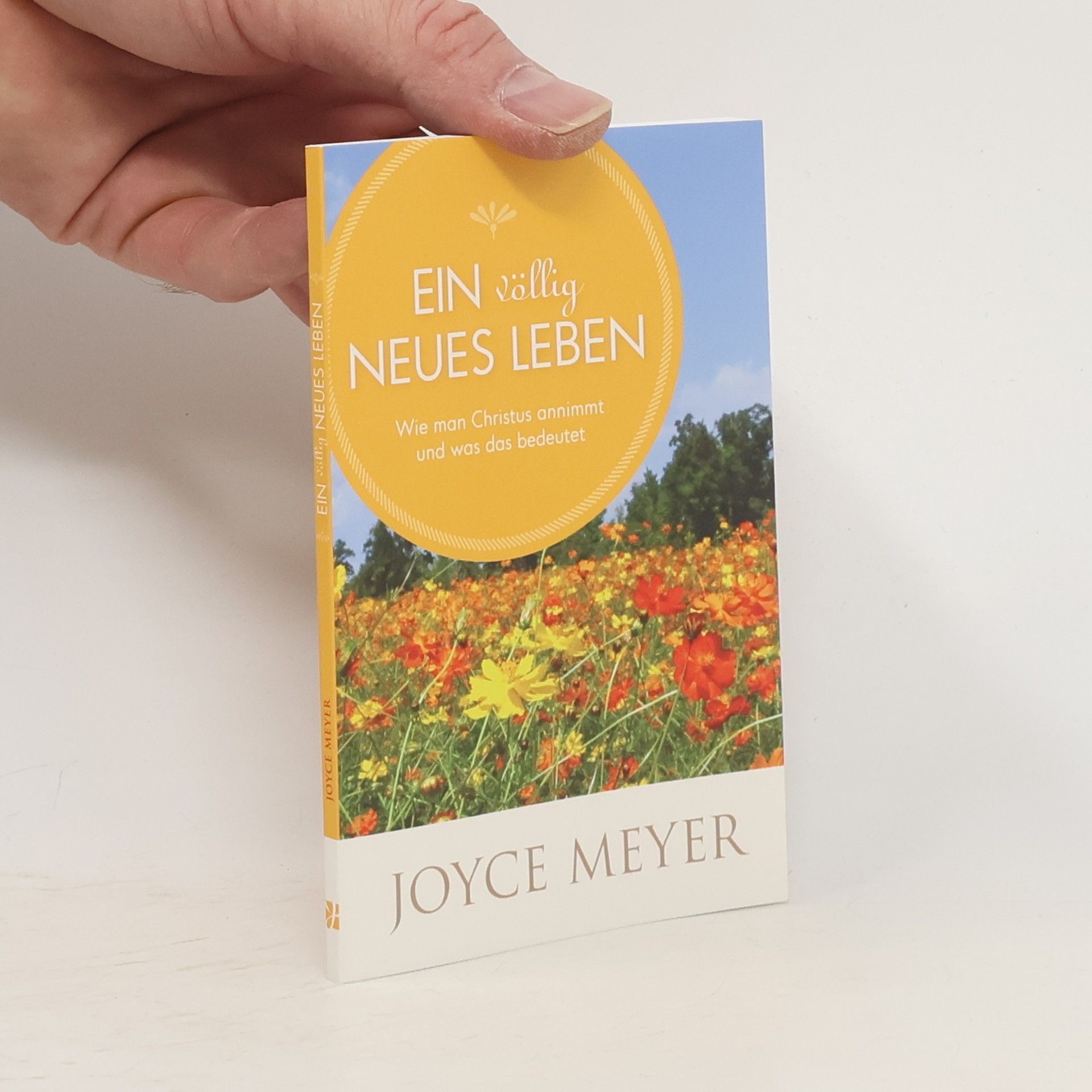 Joyce Meyer Ein völlig neues Leben