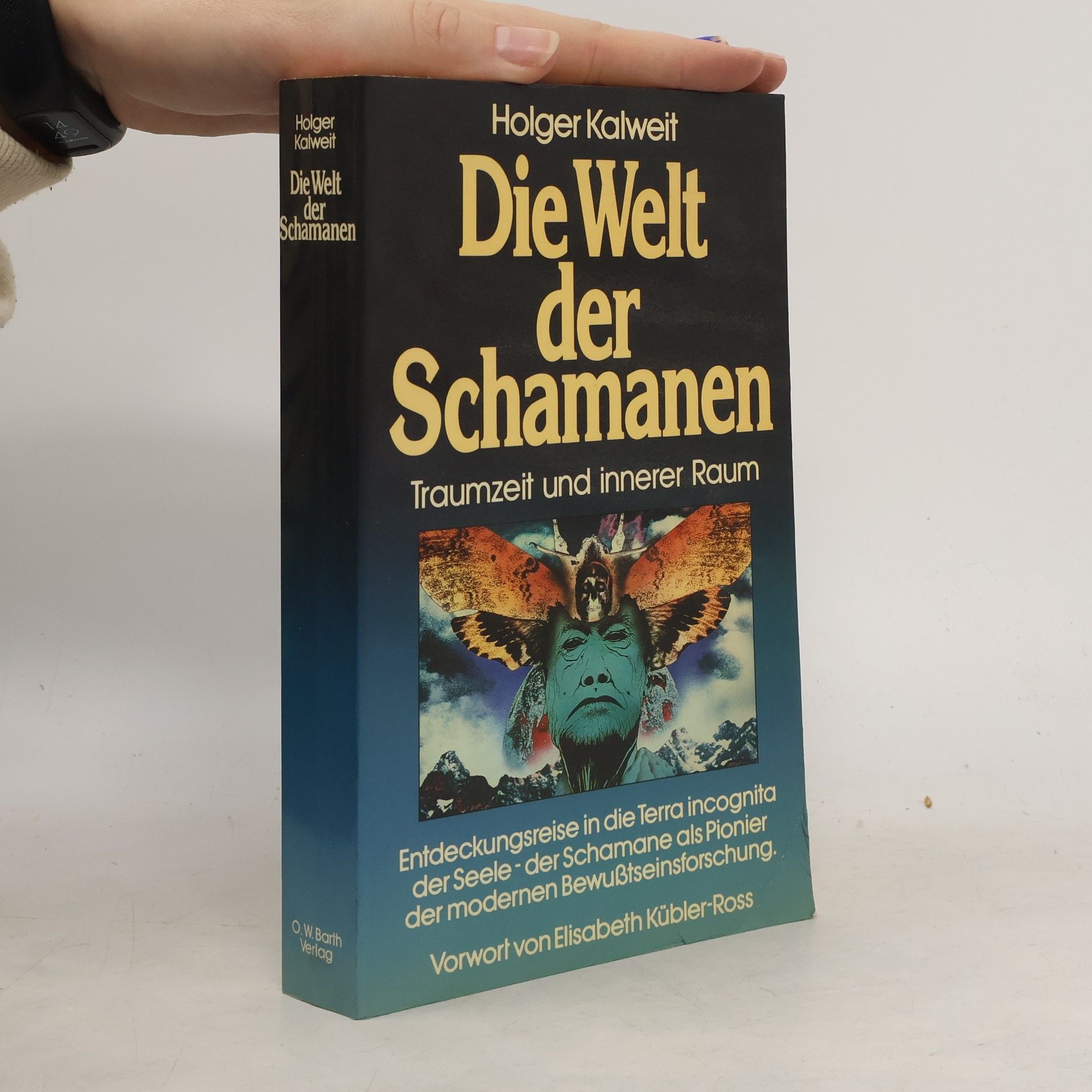 Holger Kalweit Die Welt der Schamanen