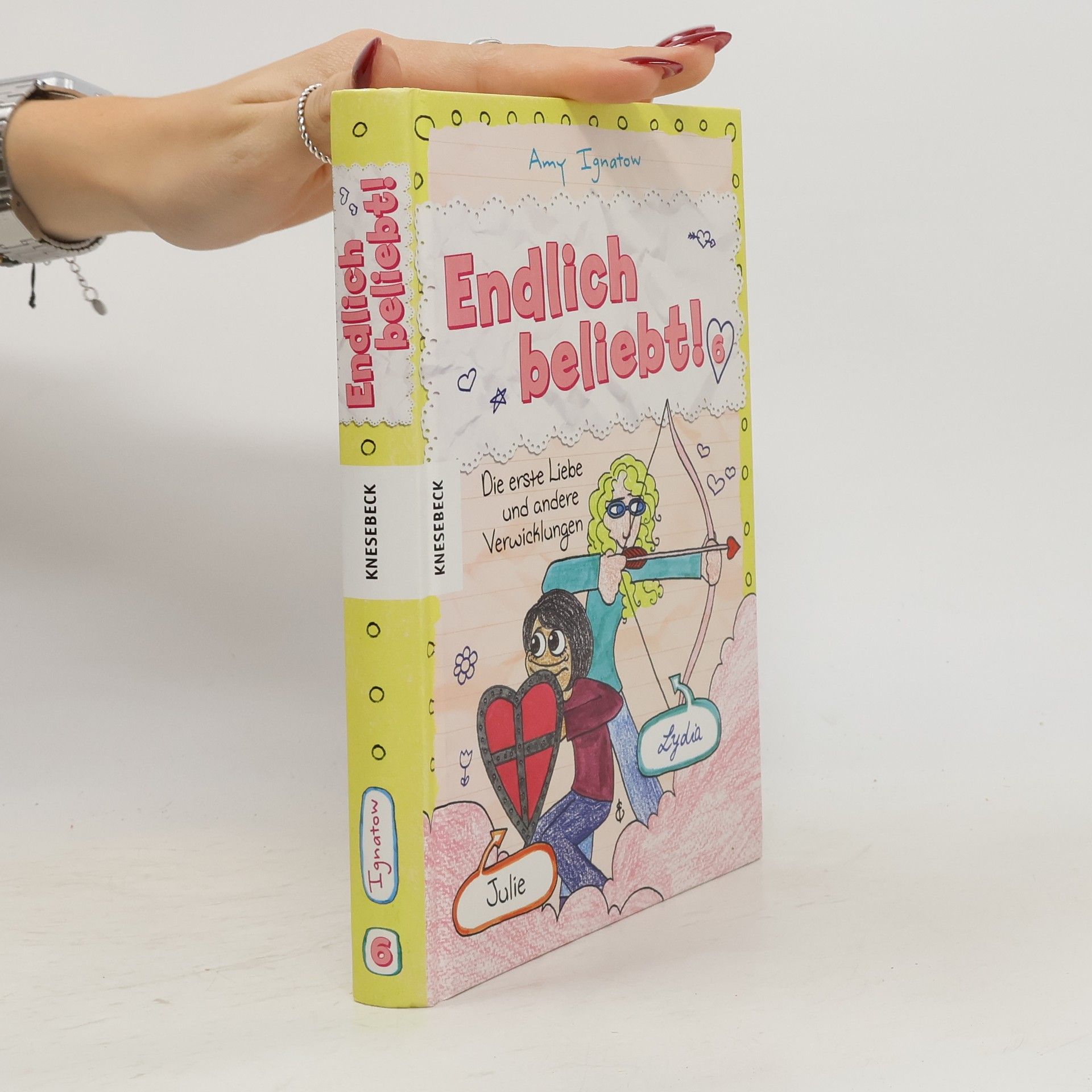 Amy Ignatow Endlich beliebt! 6. Die erste Liebe und andere Verwicklungen