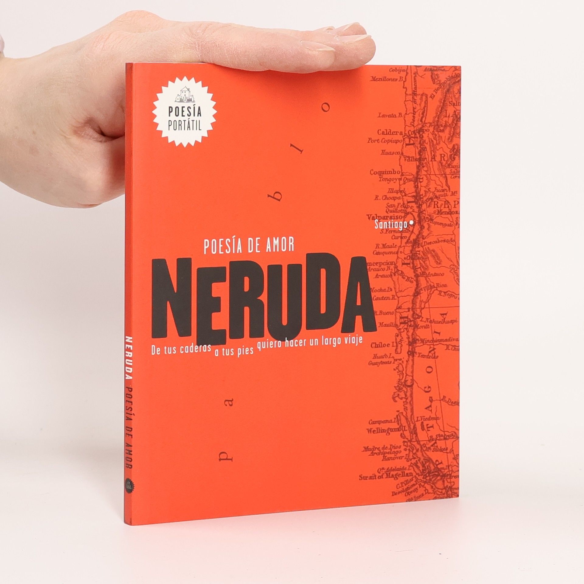 Pablo Neruda Poesía de amor. De tus caderas a tus pies quiero hacer un largo viaje