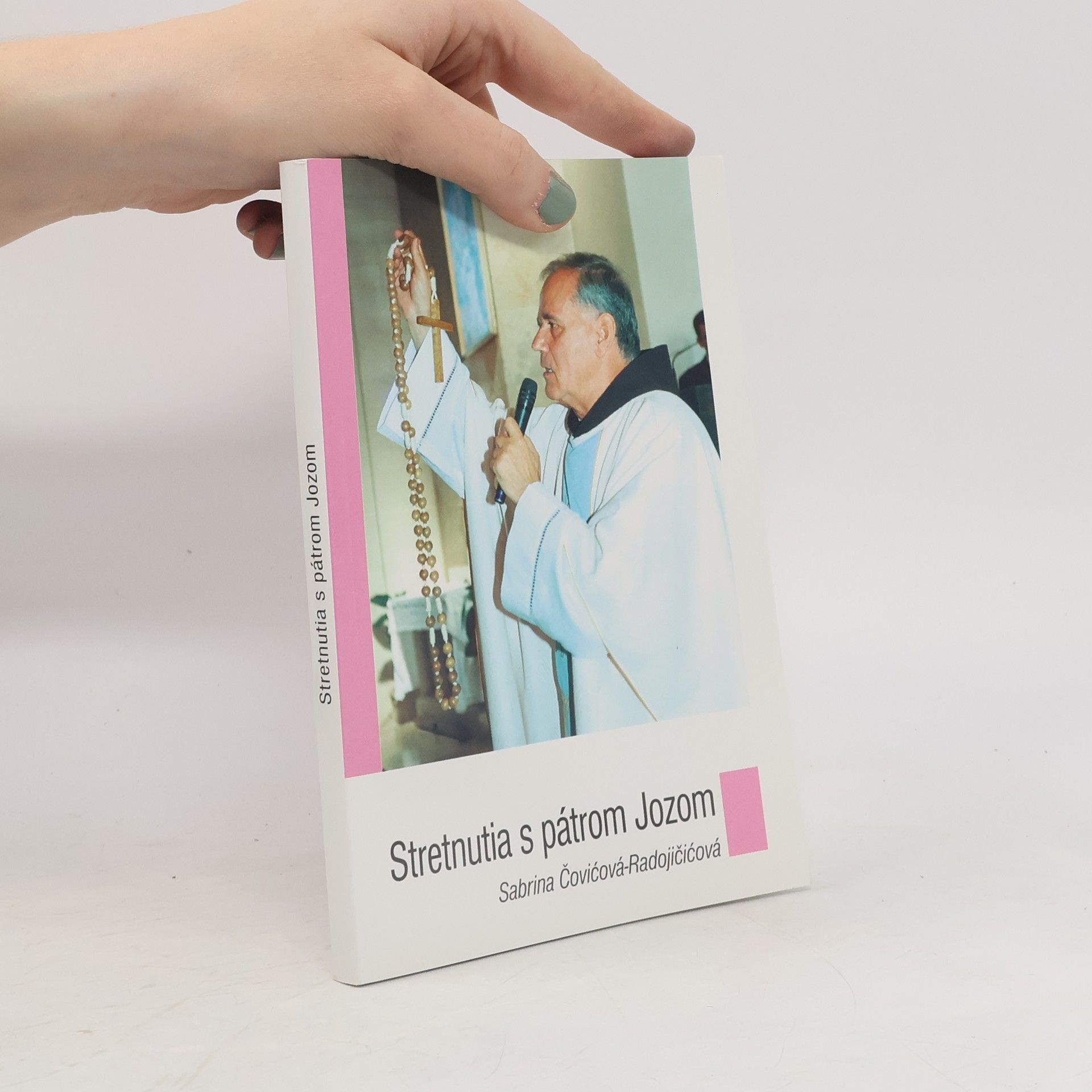 Sabrina Čovičová-Radojičičová Stretnutia s pátrom Jozom