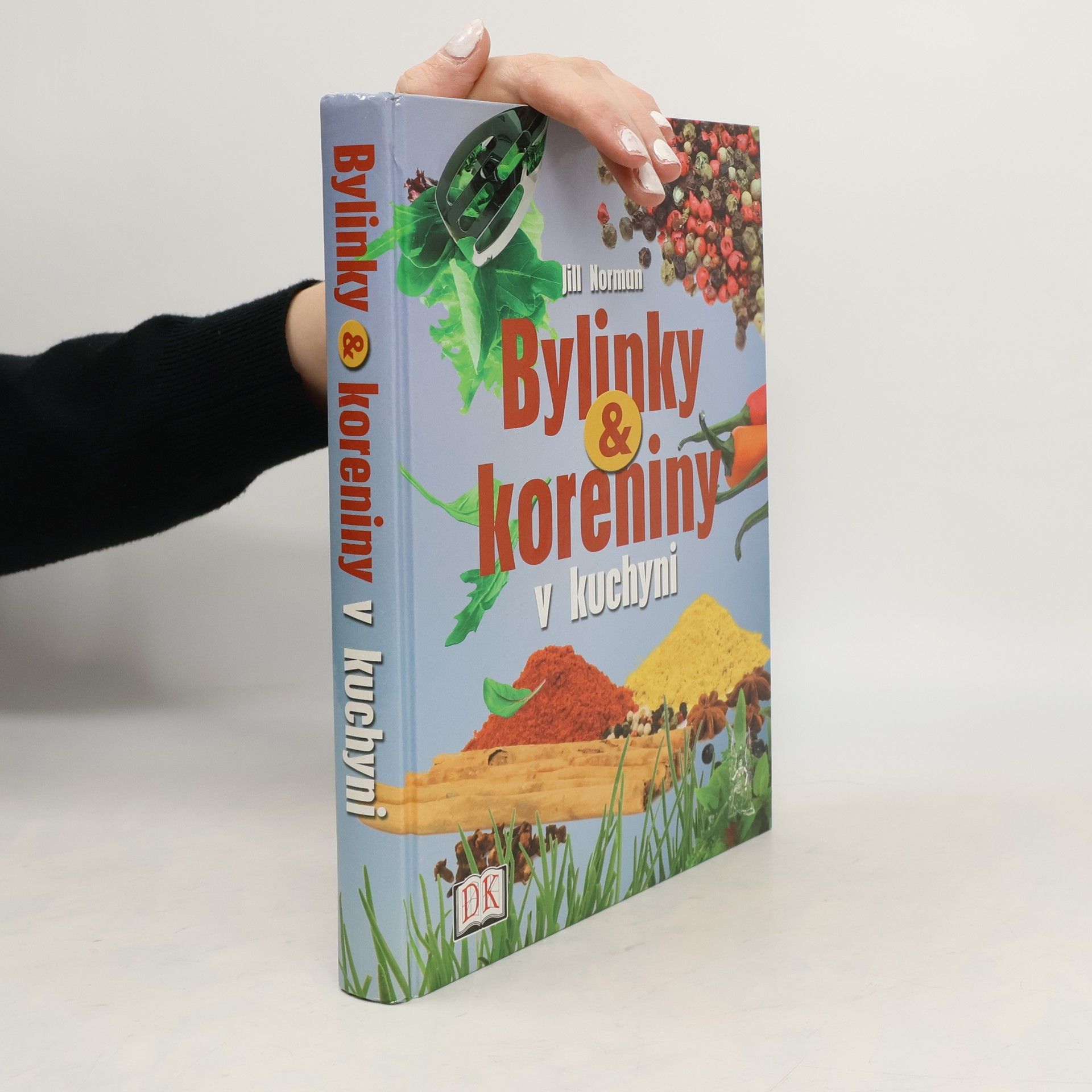Jill Norman Bylinky & koreniny v kuchyni