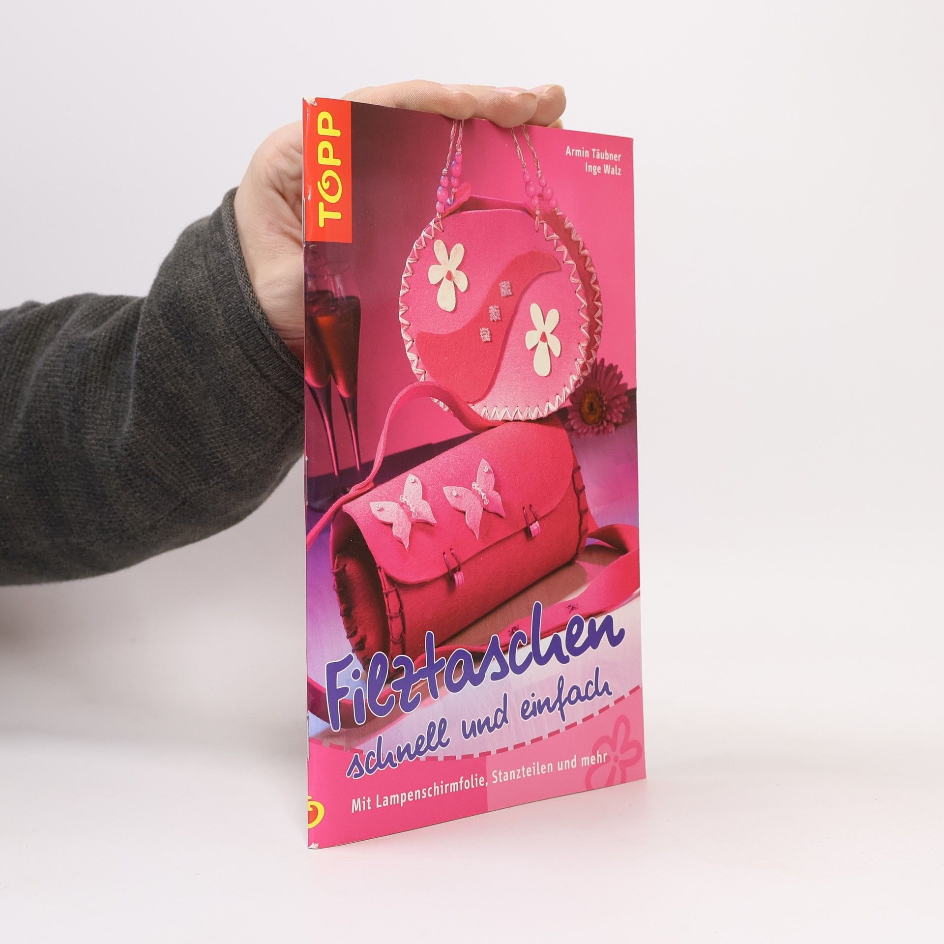 Armin Täubner Filztaschen schnell und einfach