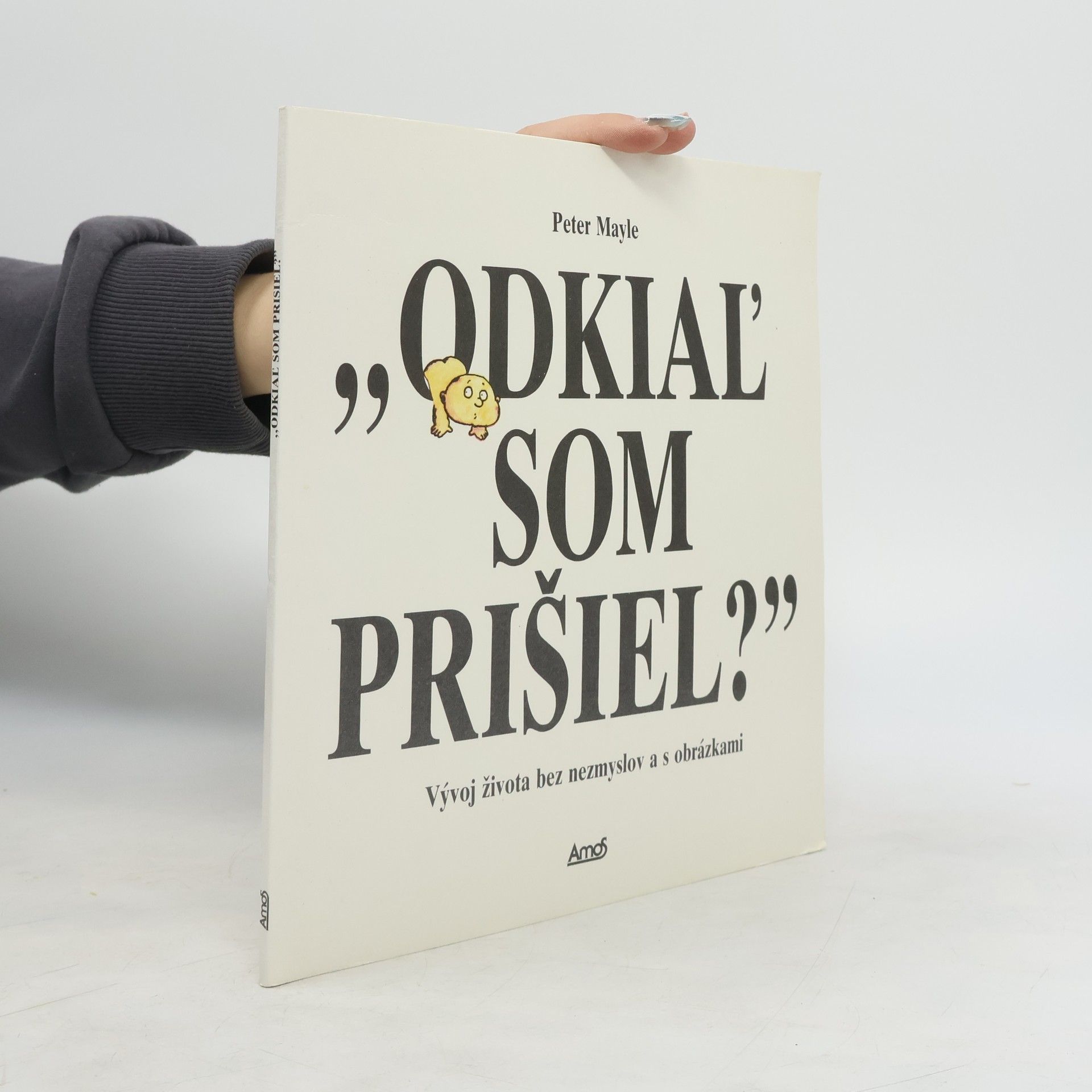 Odkial som prišiel ? : Vývoj života bez nesmyslov a s obrázkami
