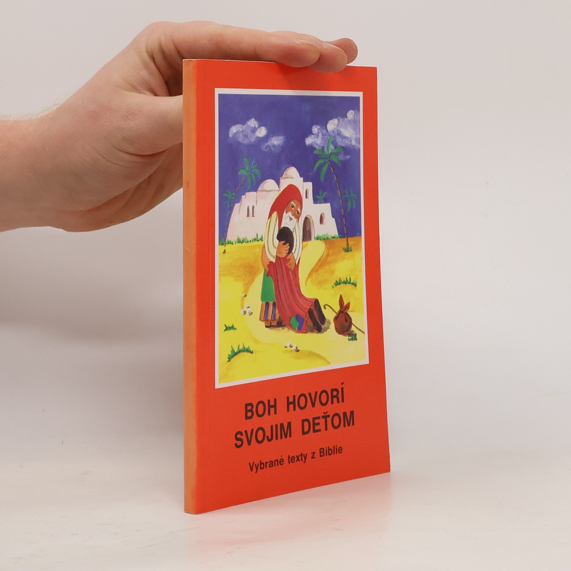 Collectif d'auteurs Boh hovorí svojim deťom. Vybrané texty z Biblie