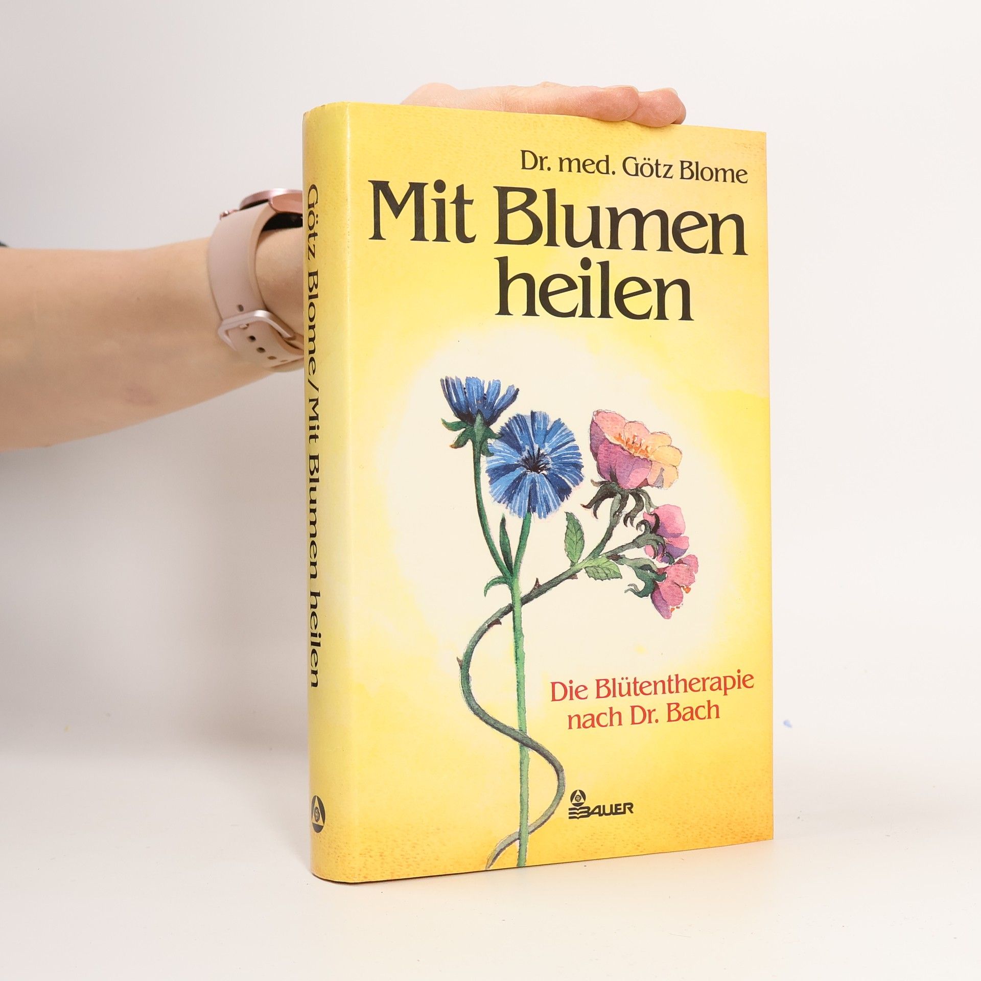Götz Blome Mit Blumen heilen