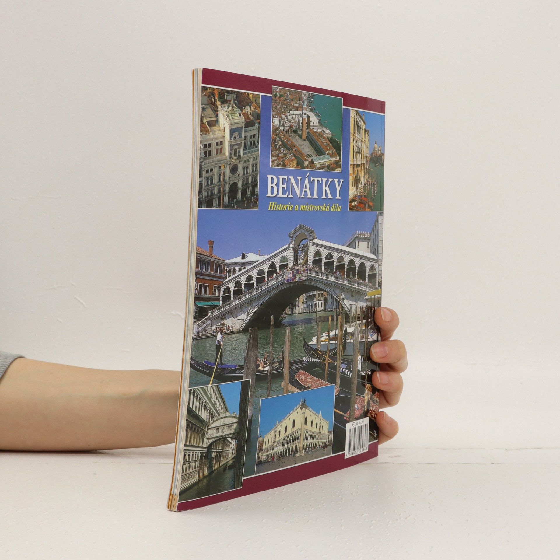 Kolektiv autorů Benátky. Historie a mistrovská díla