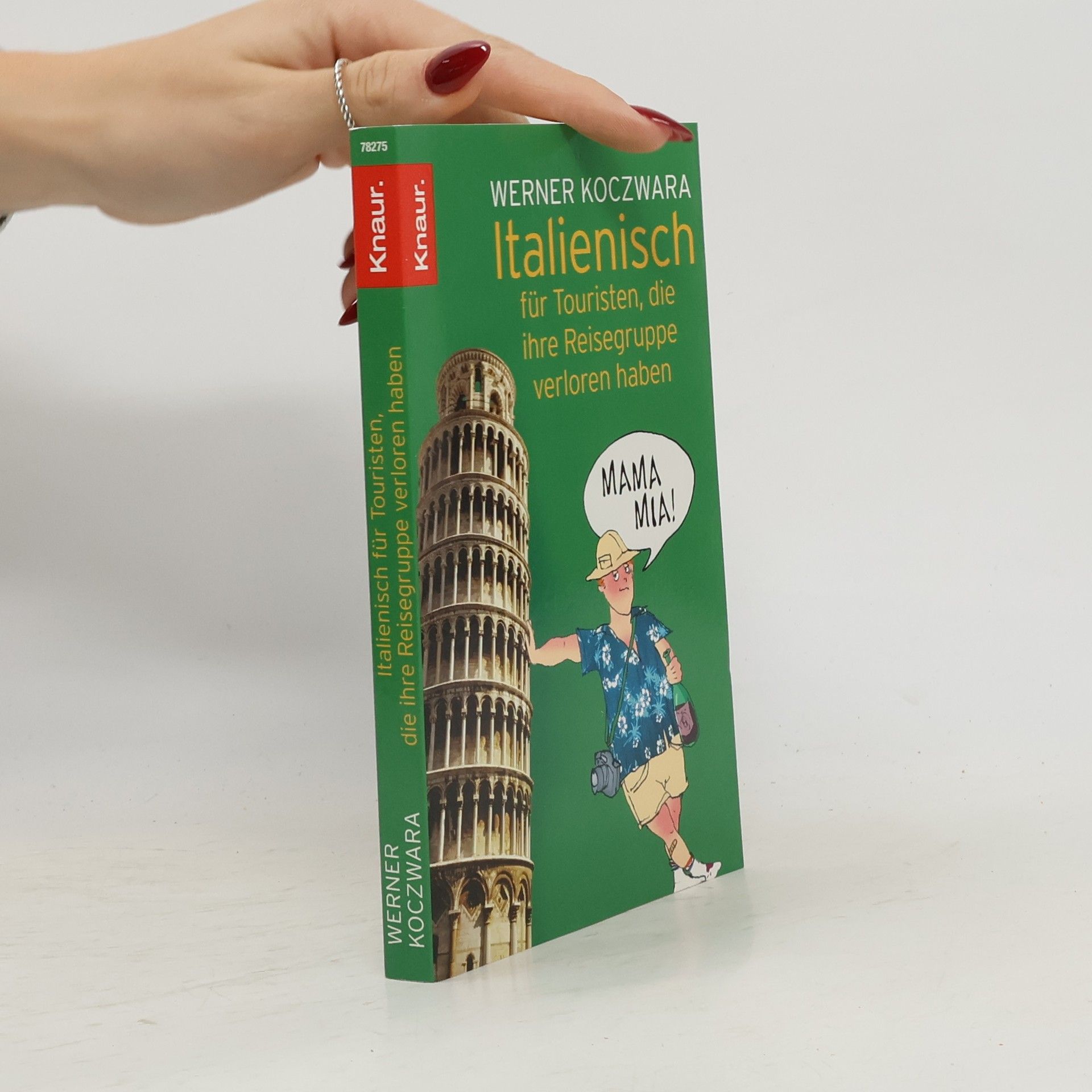 Werner Koczwara Italienisch für Touristen, die ihre Reisegruppe verloren haben