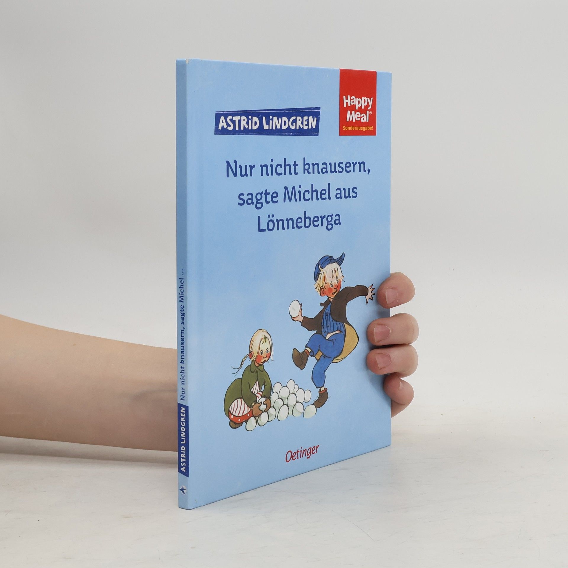 Astrid Lindgren Nur nicht knausern, sagte Michel aus Lönneberga
