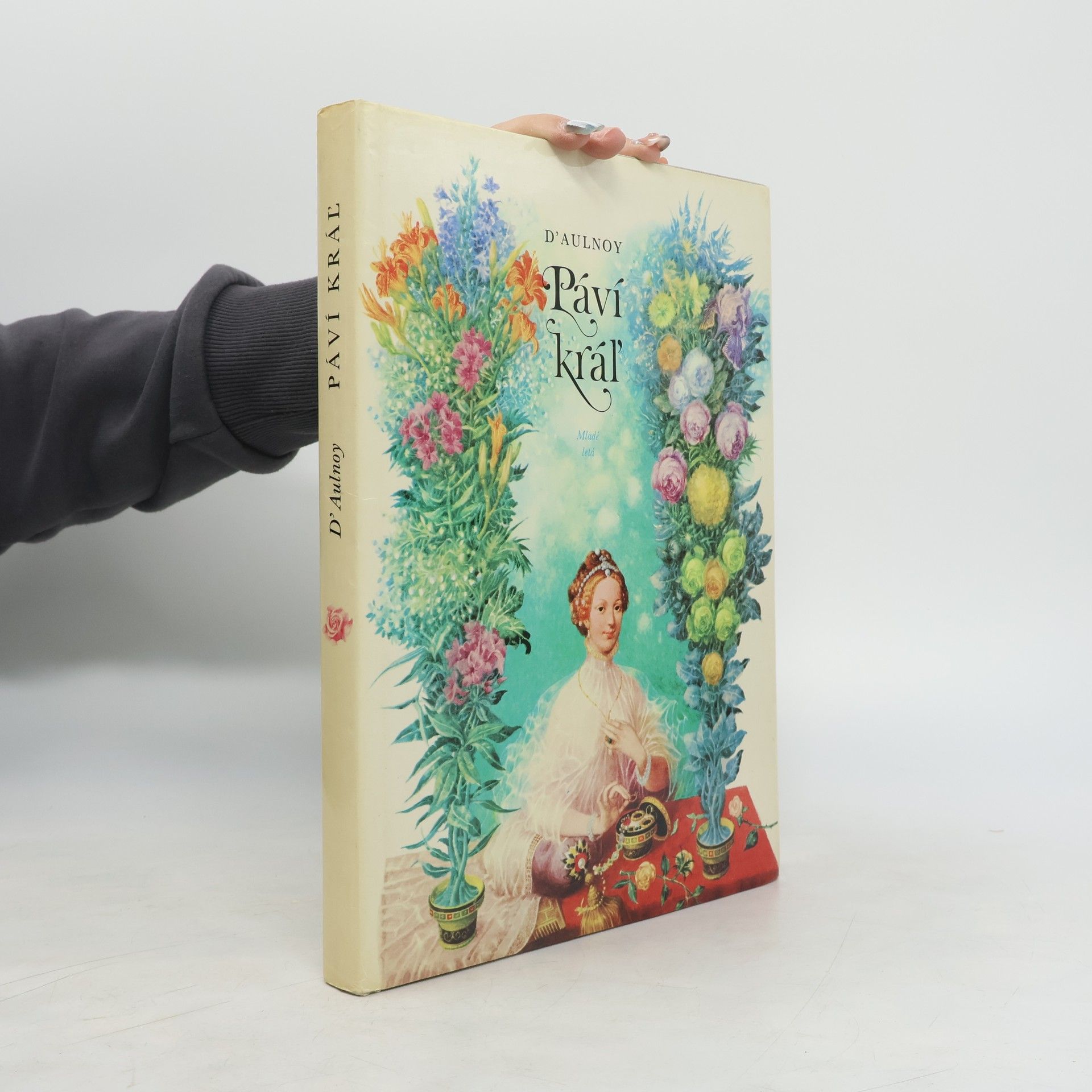 M. C. D. Aulnoy Páví kráľ. Francúzske rozprávky