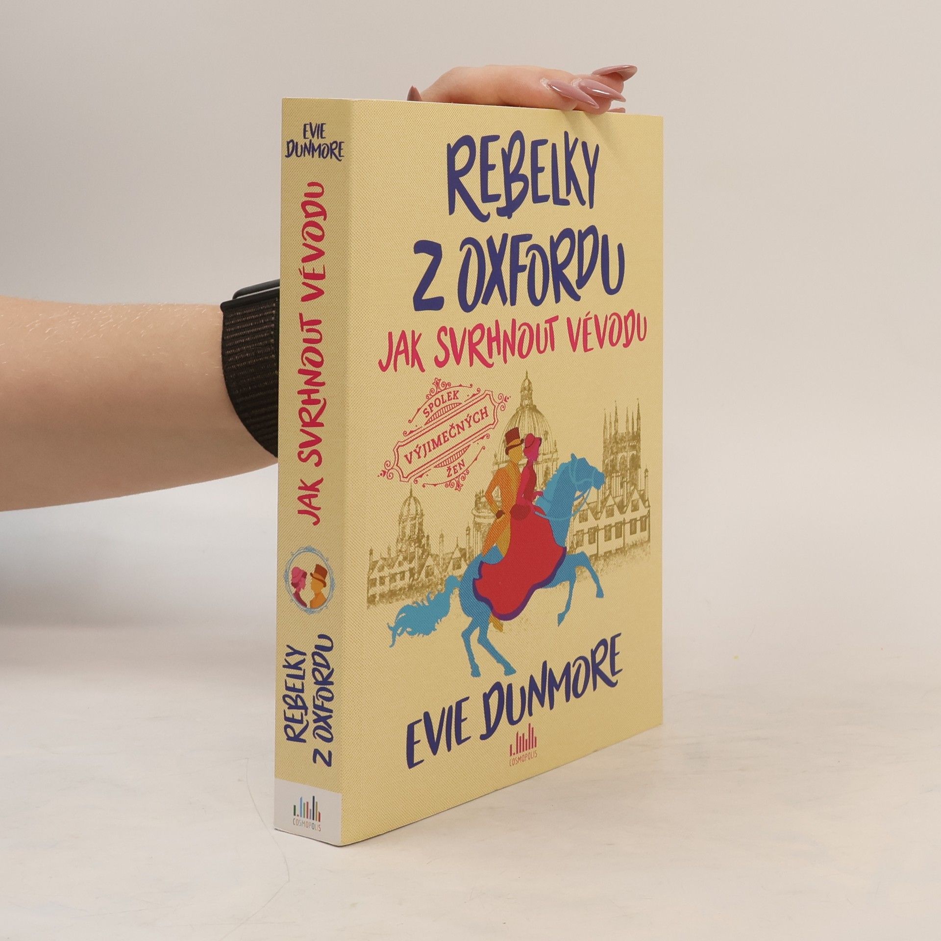 Evie Dunmore Rebelky z Oxfordu. Jak svrhnout vévodu