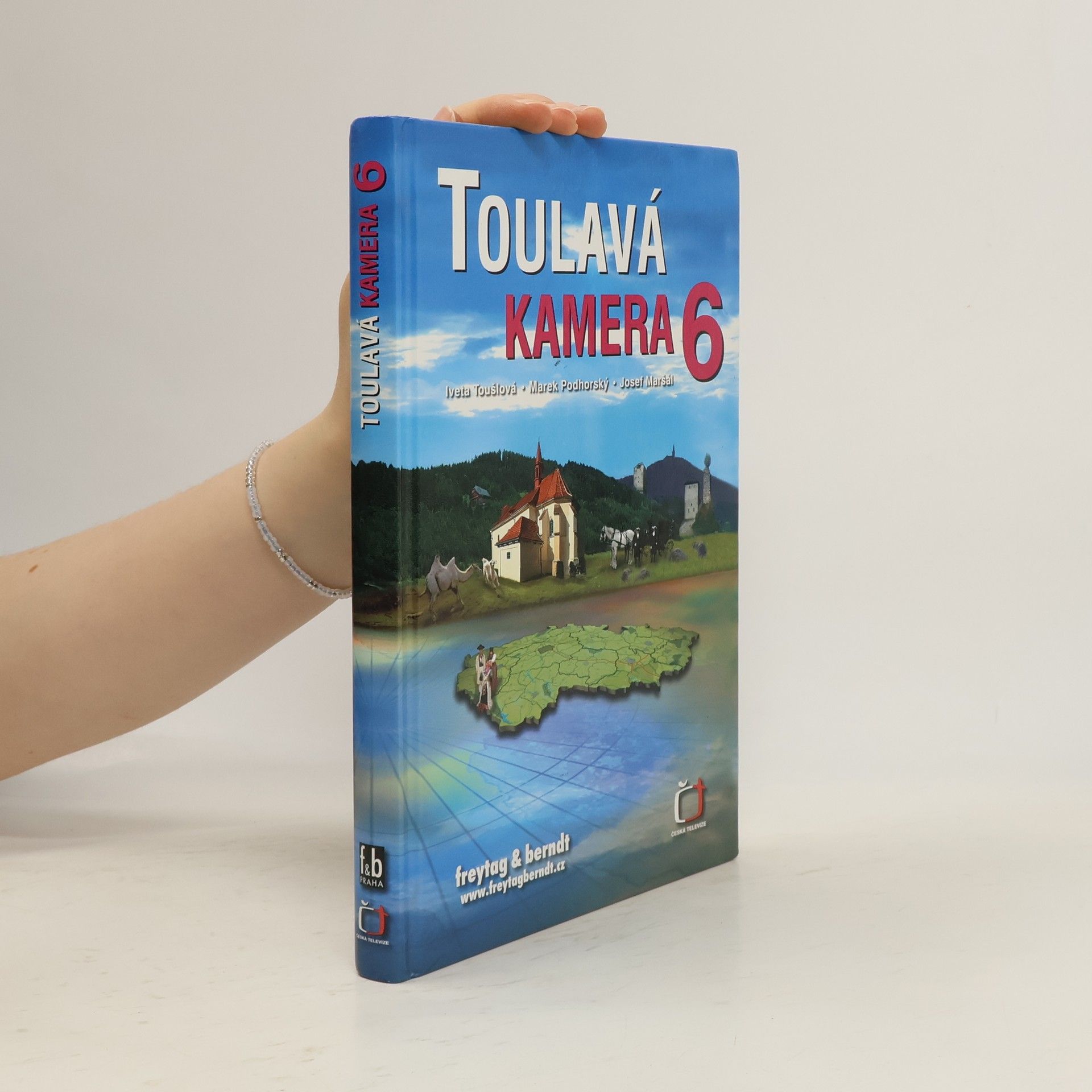 Iveta Toušlová Toulavá kamera. 6