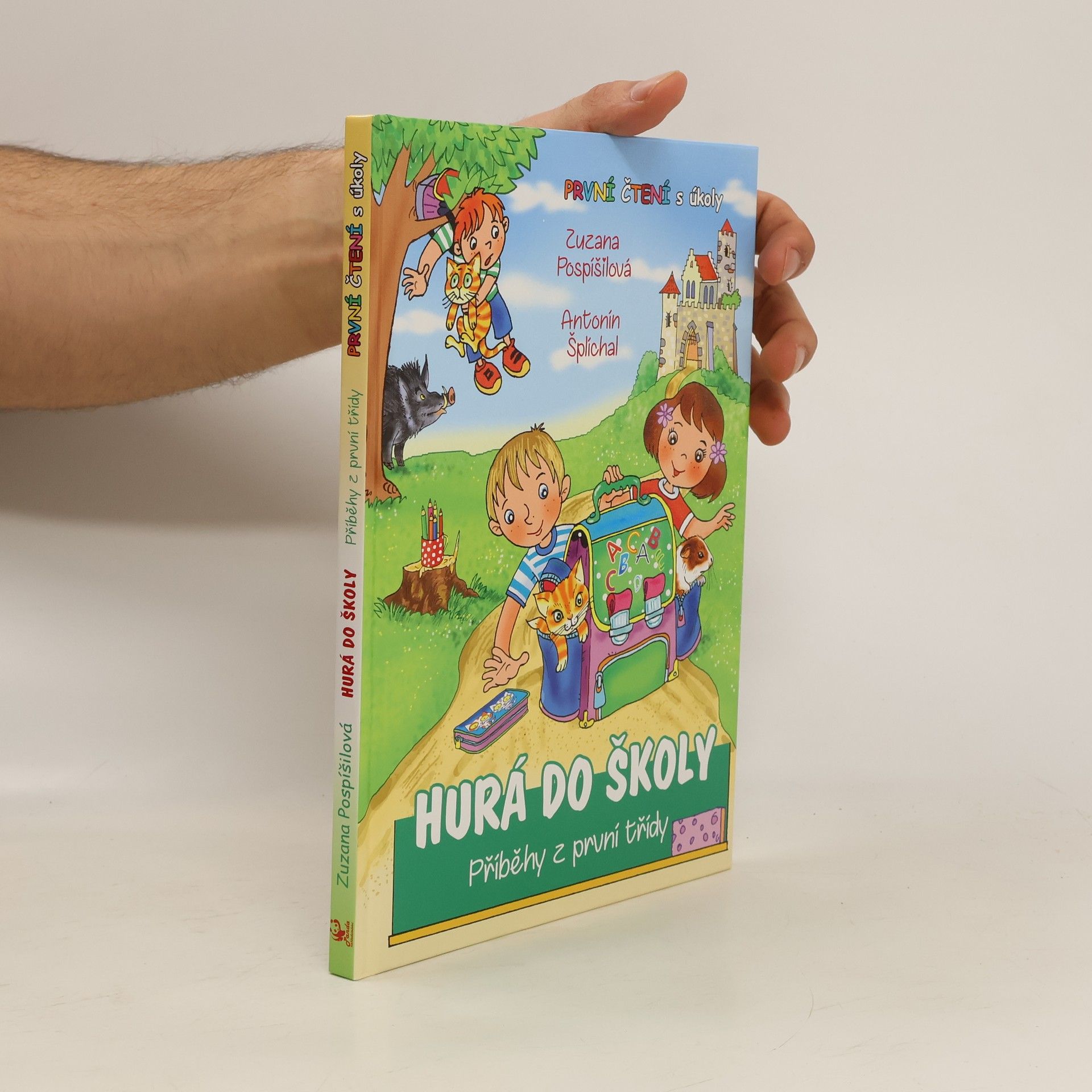 Zuzana Pospíšilová Hurá do školy. Příběhy z první třídy
