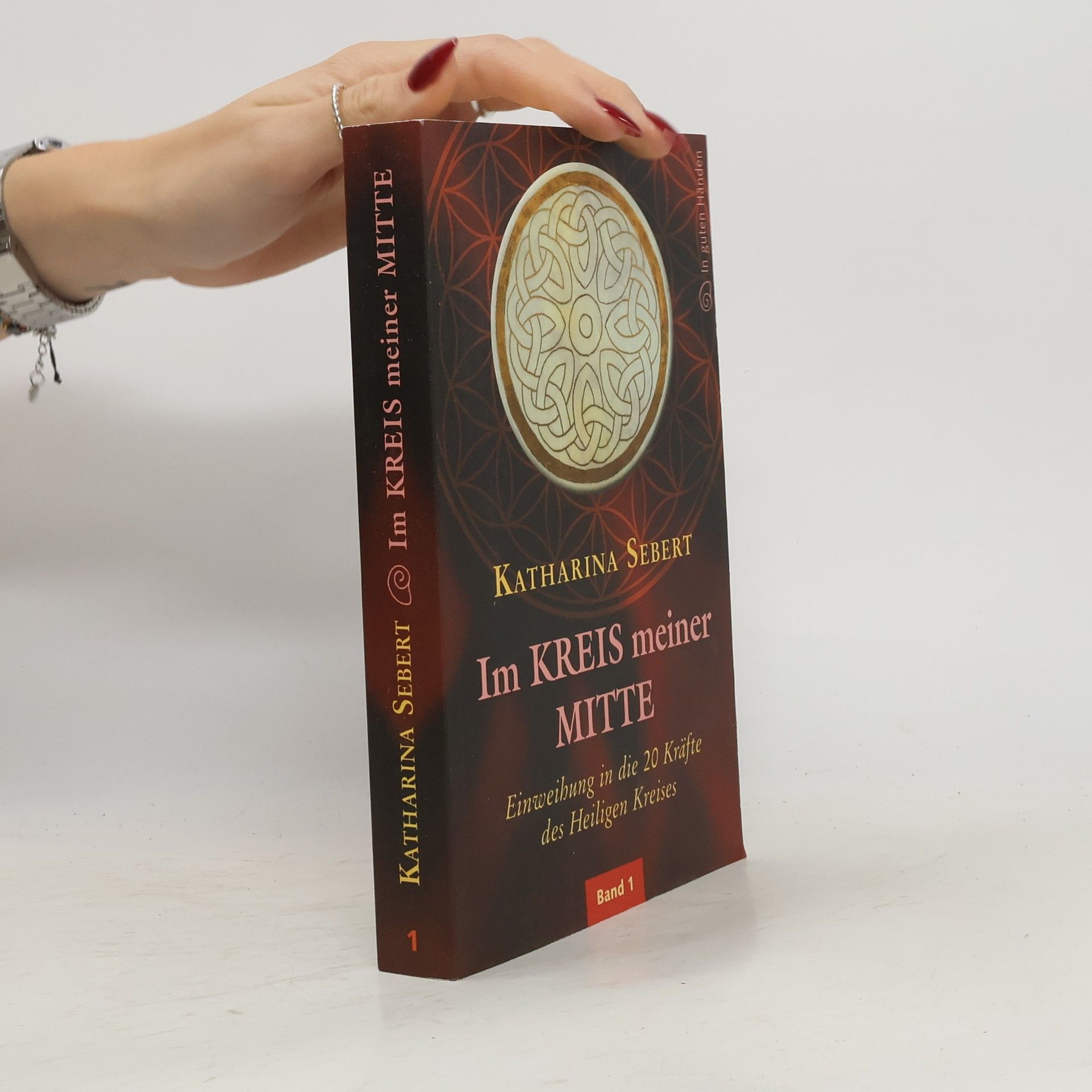 Katharina Sebert Im Kreis meiner Mitte