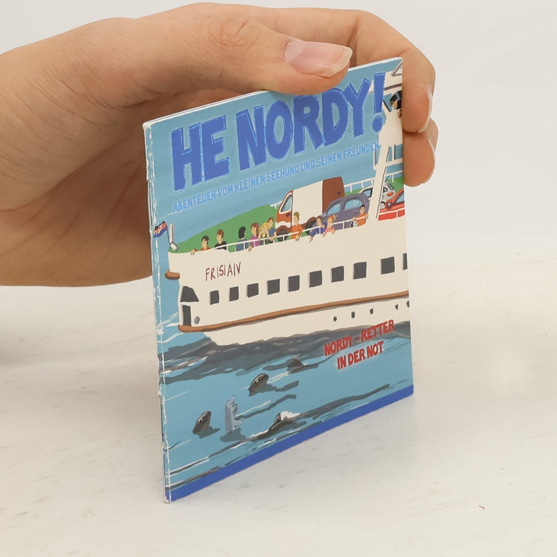 He Nordy! Abenteuer vom kleinen Seehund und seiner Freunden