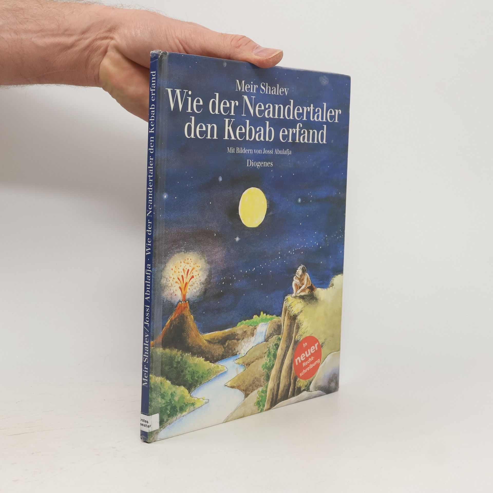 Meʾir Shalev Wie der Neandertaler den Kebab erfand