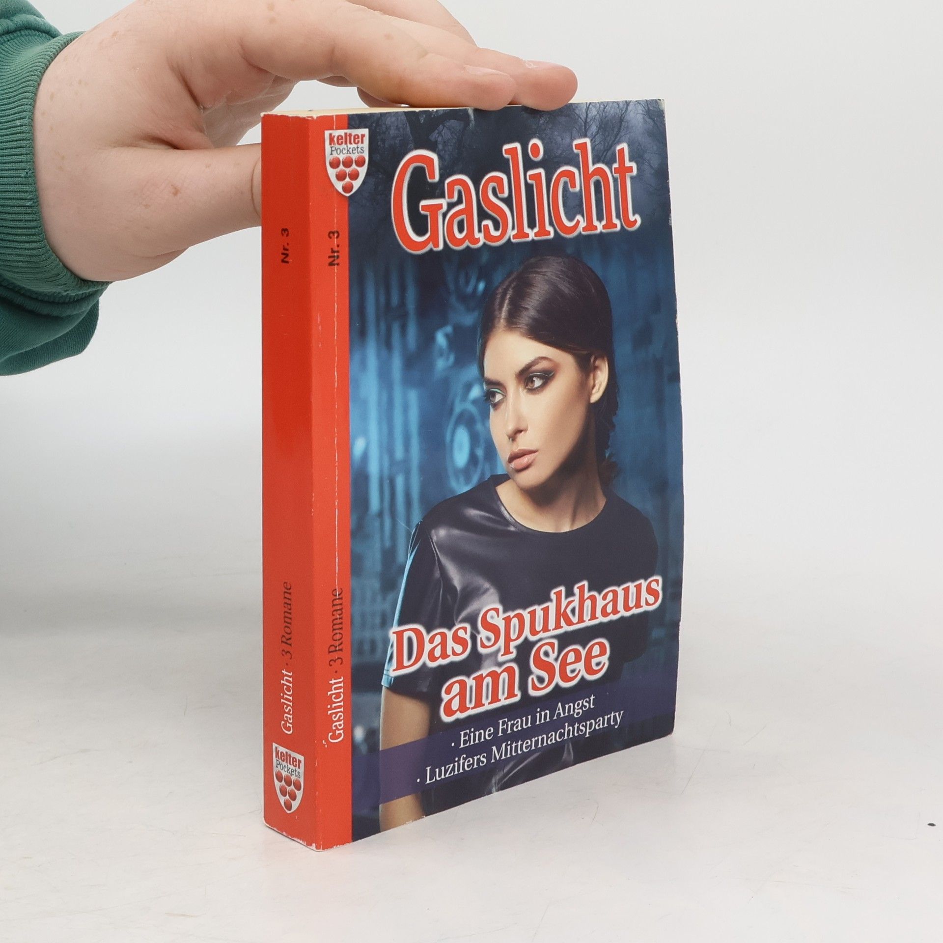 Autorenkollektiv Gaslicht Nr. 3: Das Spukhaus am See / Eine Frau in Angst / Luzifers Mitternachtsparty...