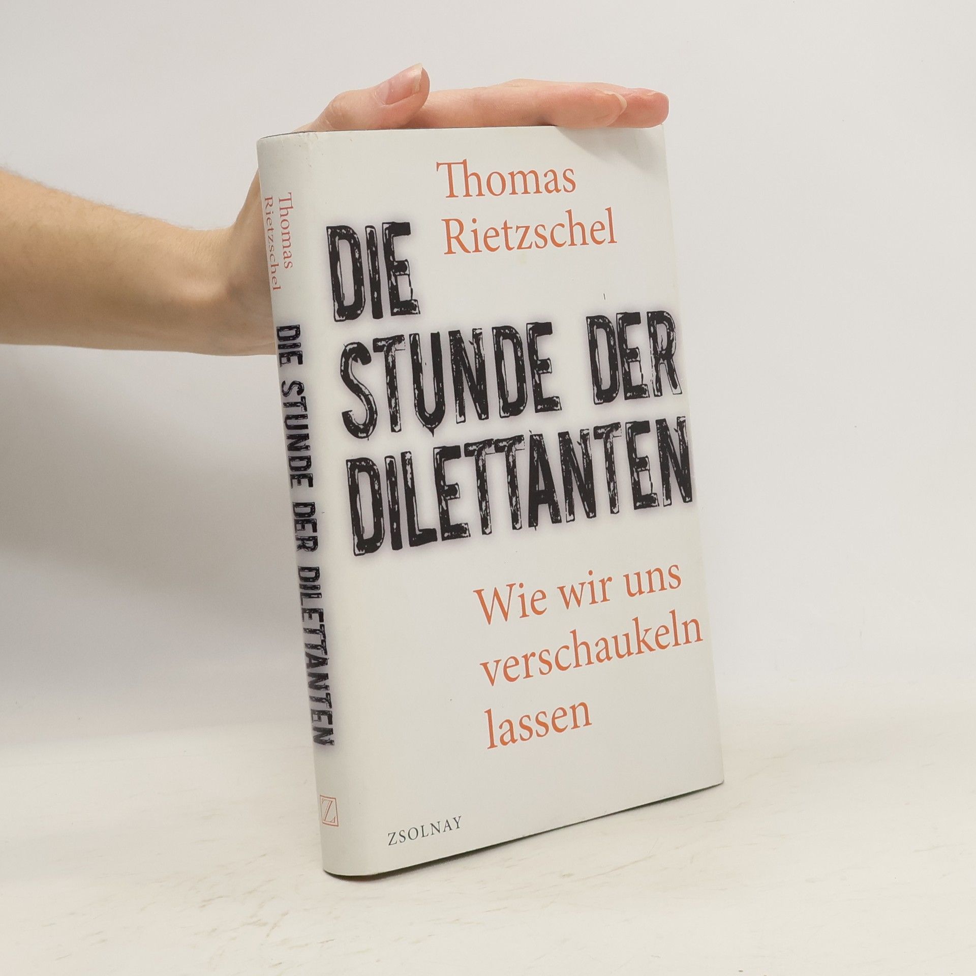 Die Stunde der Dilettanten