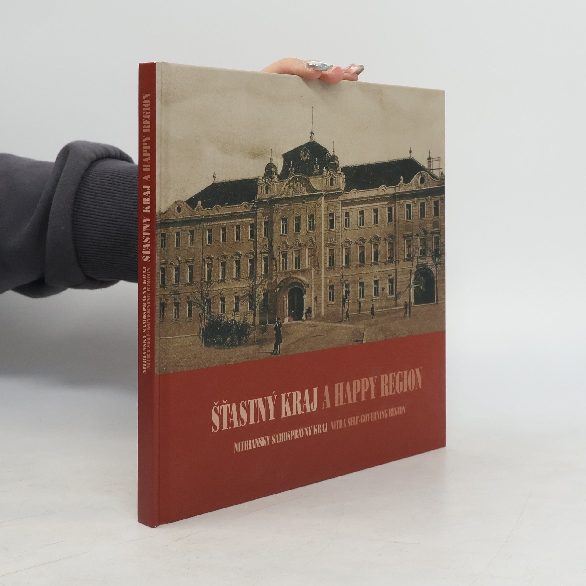 Collectif d'auteurs Šťastný kraj: Nitrianksy samosprávny kraj