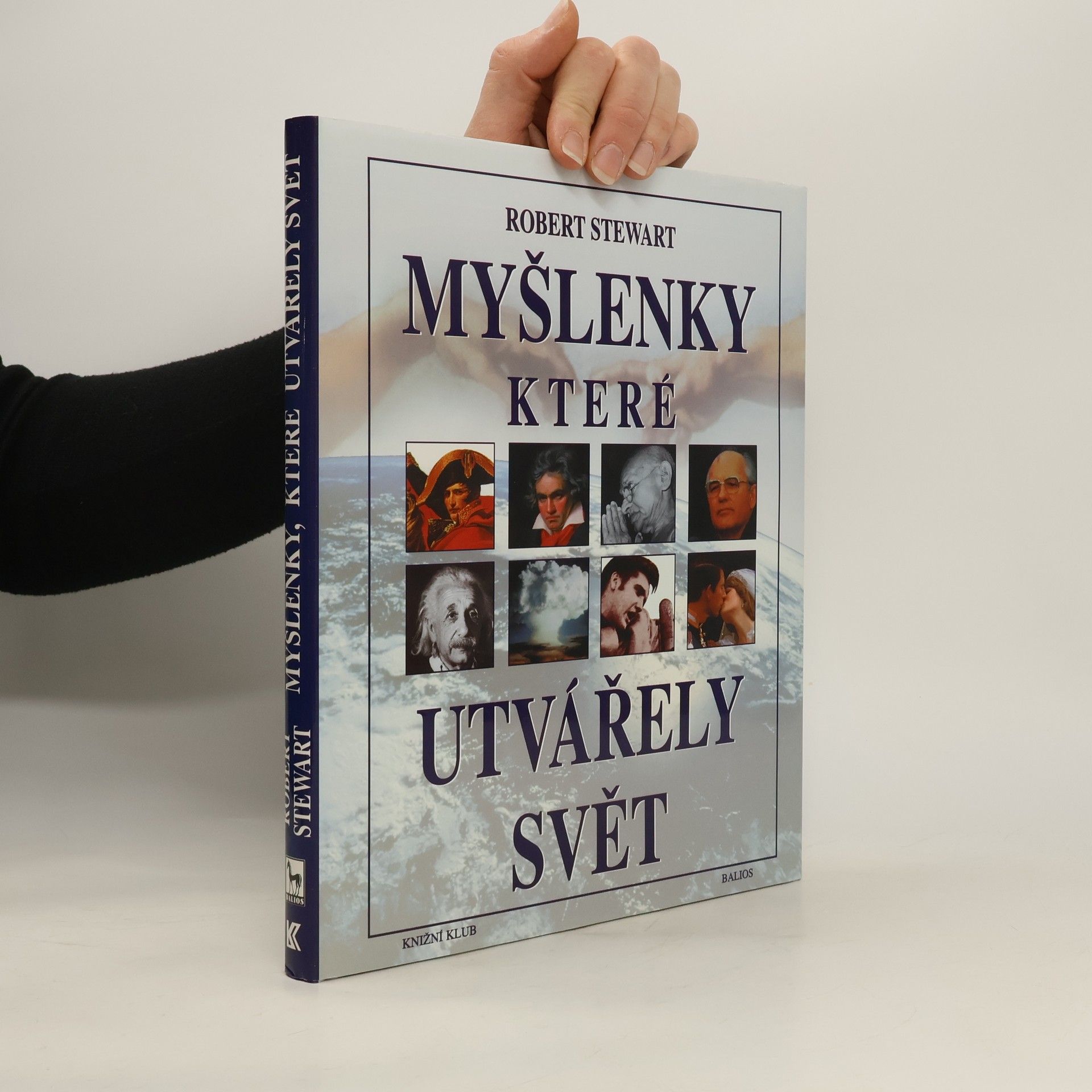 Robert Stewart Myšlenky, které utvářely svět