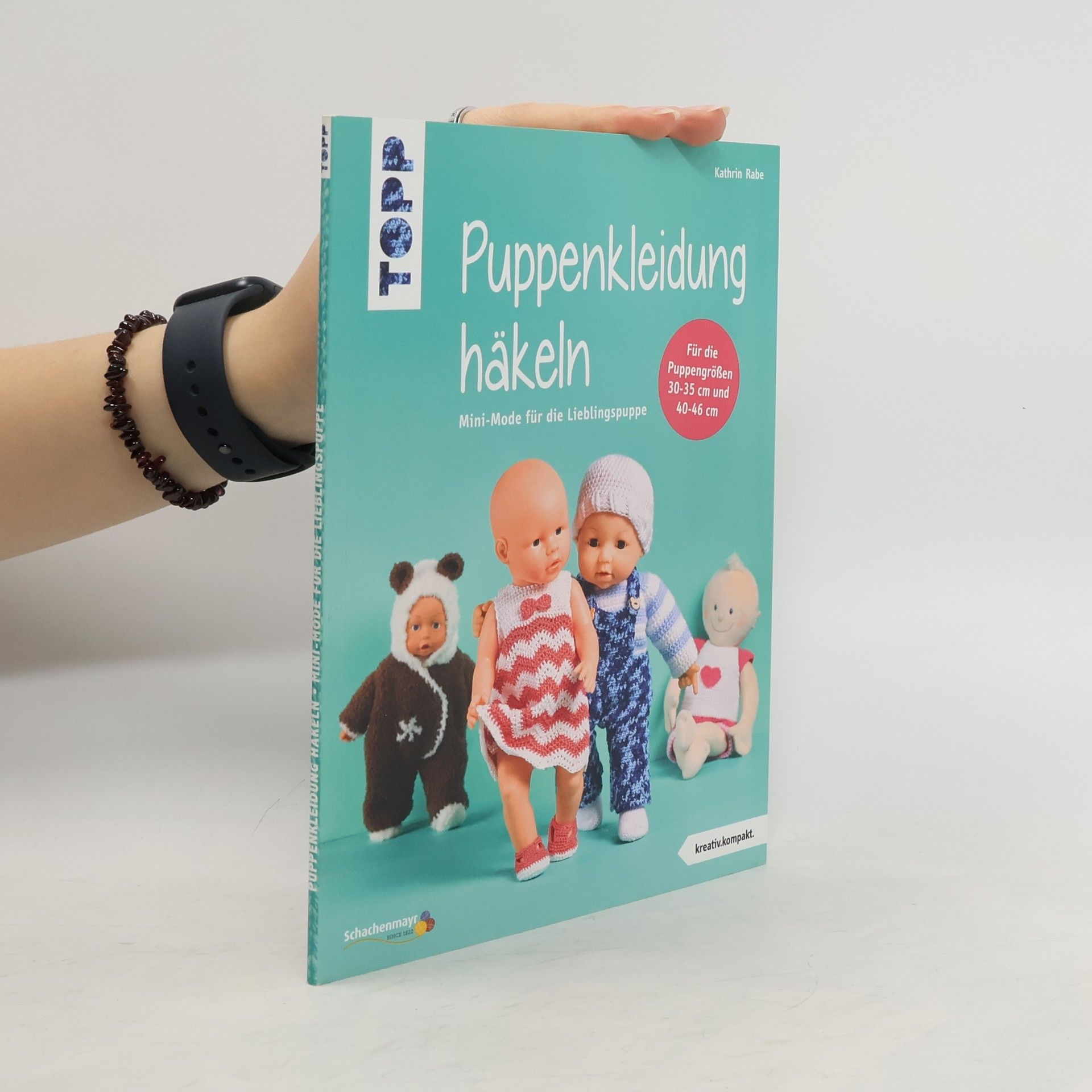 Kathrin Rabe Puppenkleidung häkeln (kreativ.kompakt.)
