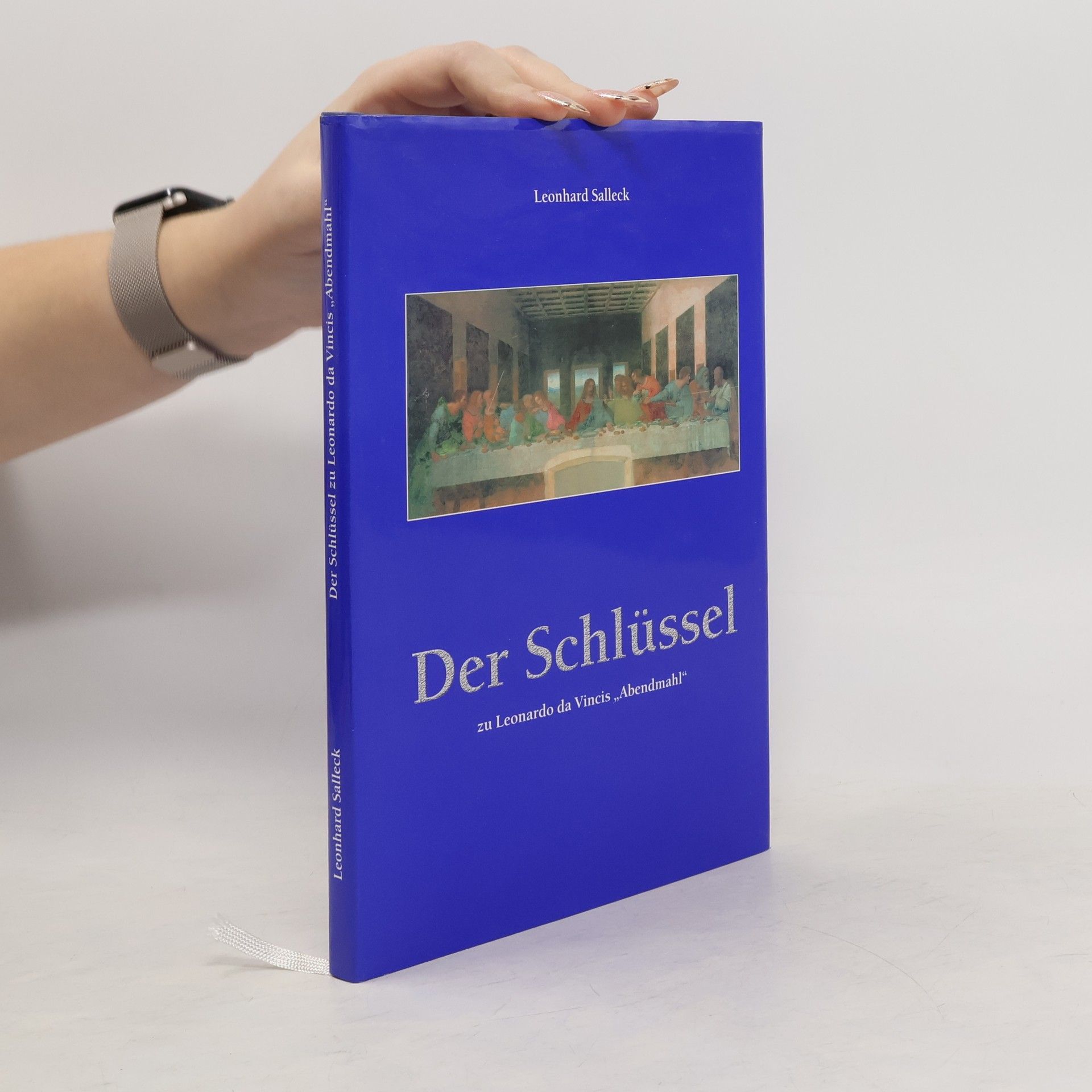 Der Schlüssel zu Leonardo da Vincis „Abendmahl“