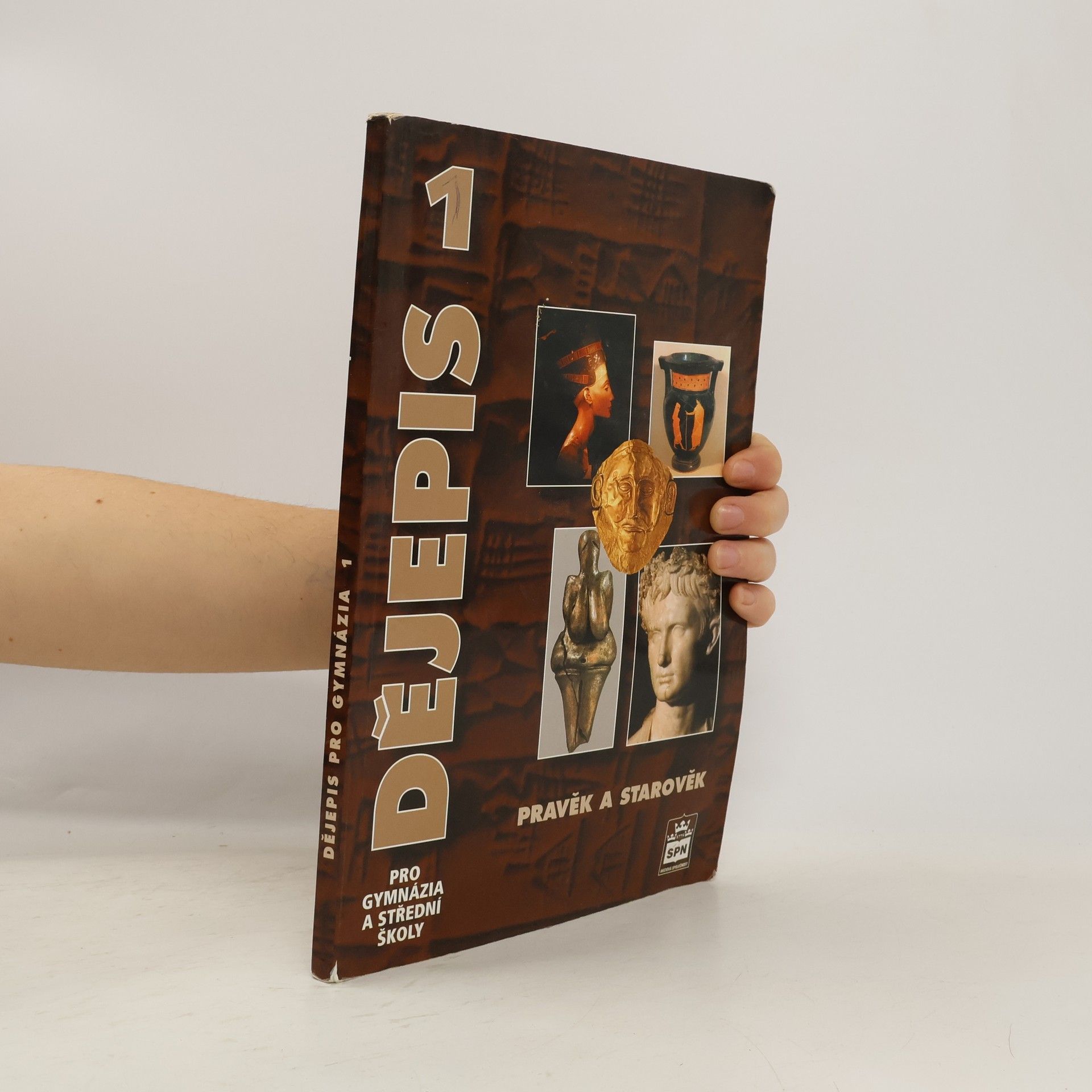 Miroslav Popelka Dějepis pro gymnázia a střední školy 1 : pravěk a starověk