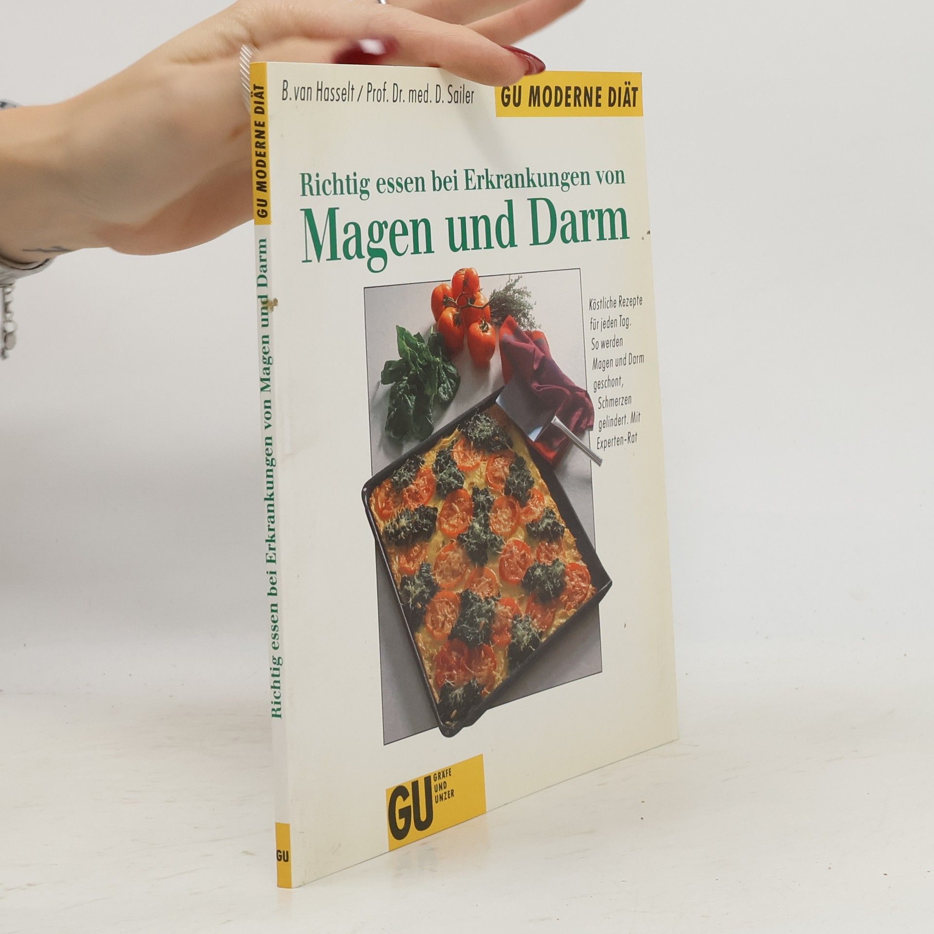 Bettina van Hasselt Richtig essen bei Erkrankungen von Magen und Darm