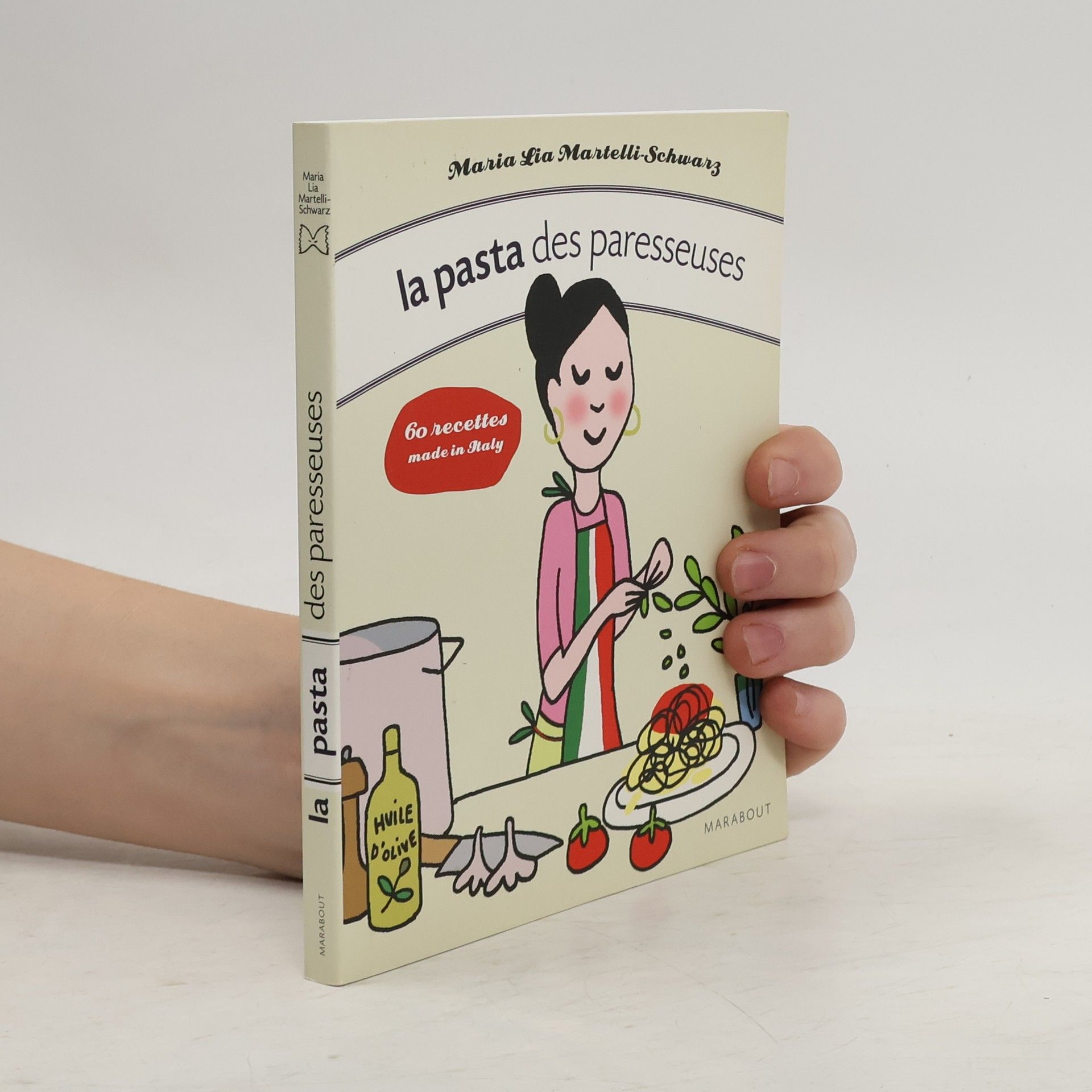 Maria Lia Martelli-Schwarz La pasta box des paresseuses