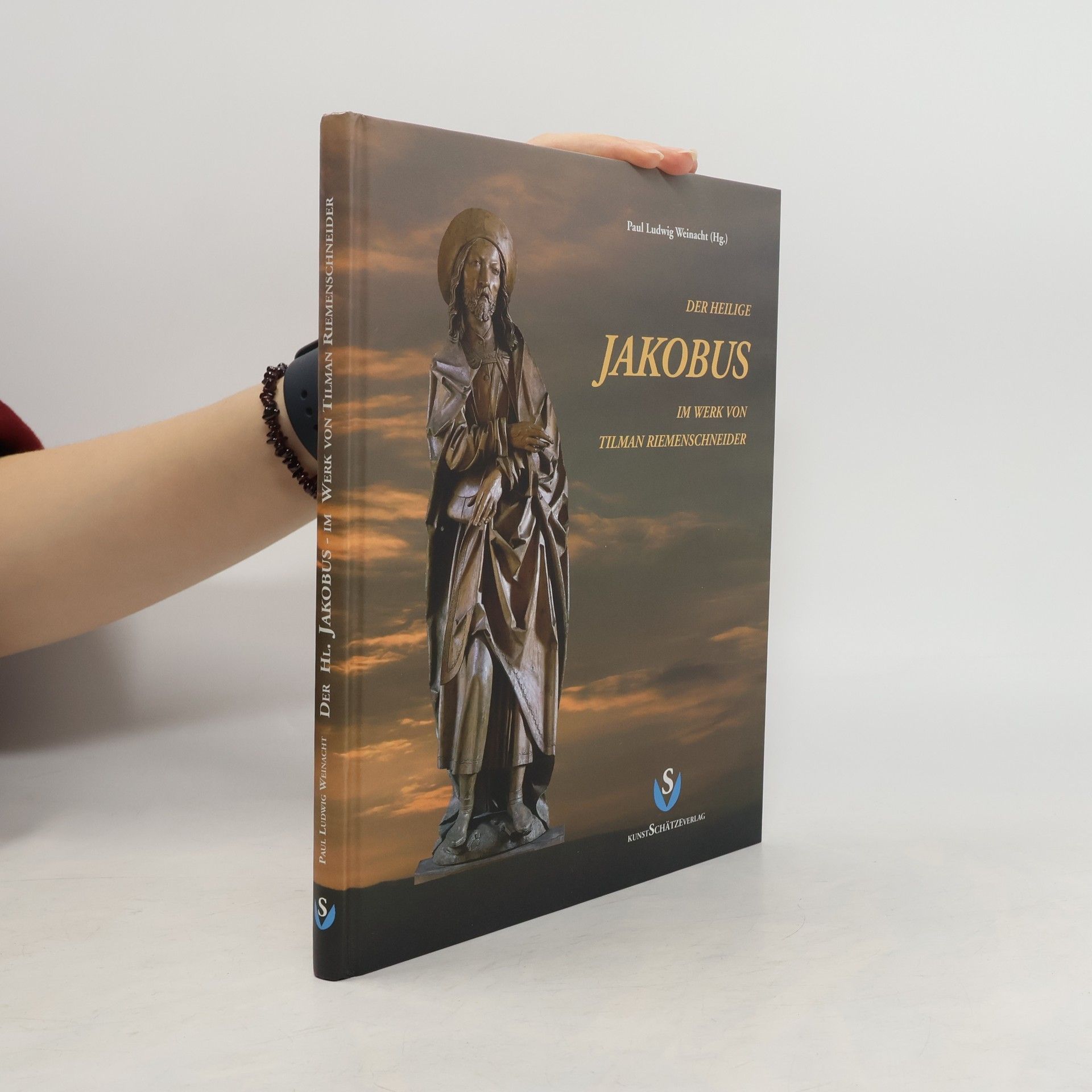 Stefan Weber Der heilige Jakobus im Werk von Tilman Riemenschneider