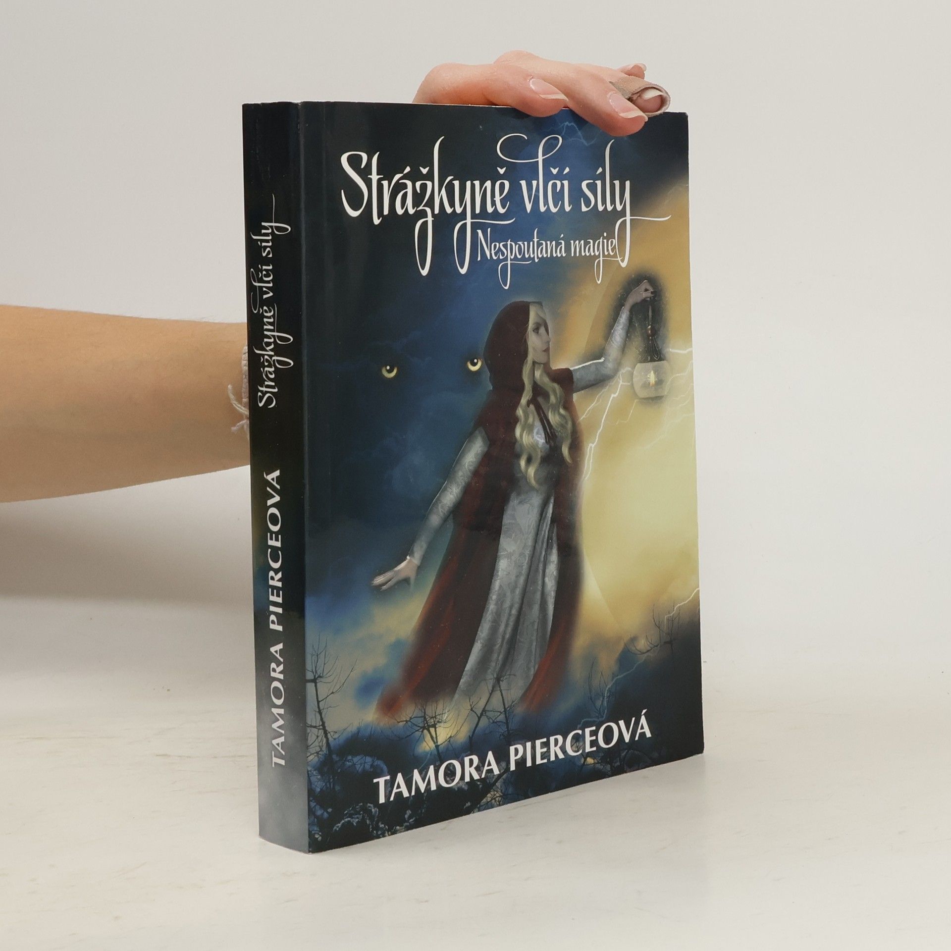 Tamora Pierce Nespoutaná magie. II., Strážkyně vlčí síly