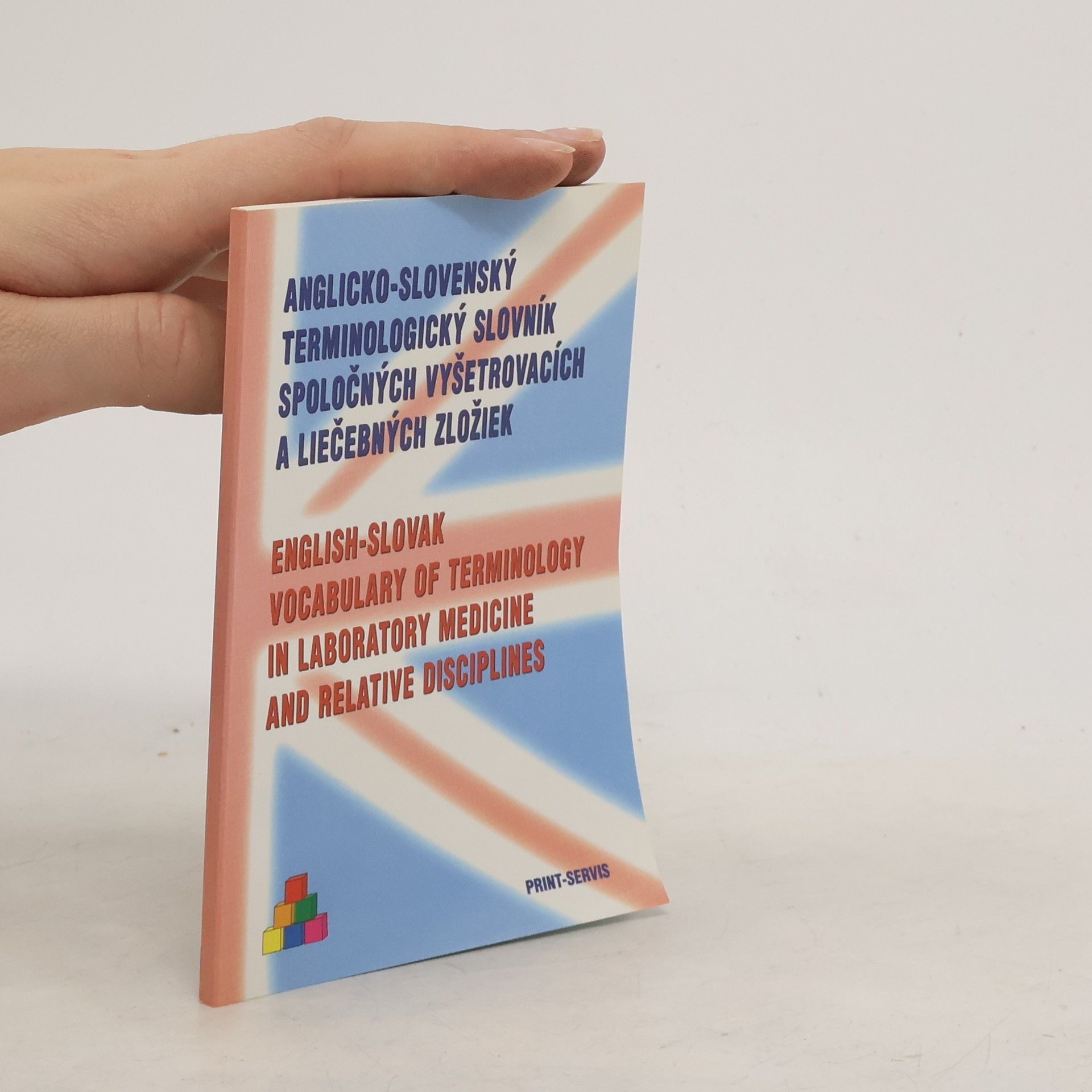 Ján Balla Anglicko-slovenský terminologický slovník spoločných vyšetrovacích a liečebných zložiek