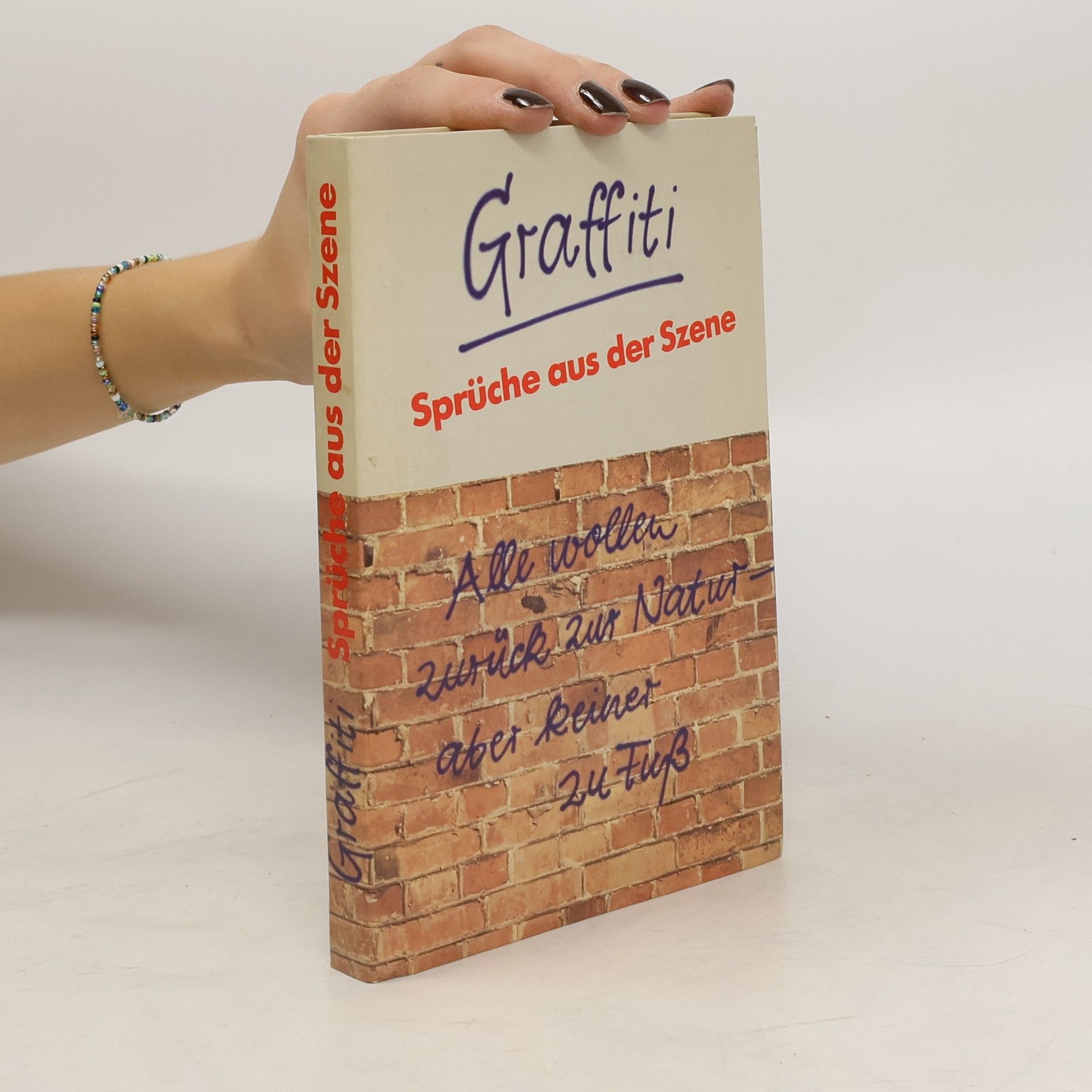 Collectif d'auteurs Graffiti. Sprüche aus der Szene