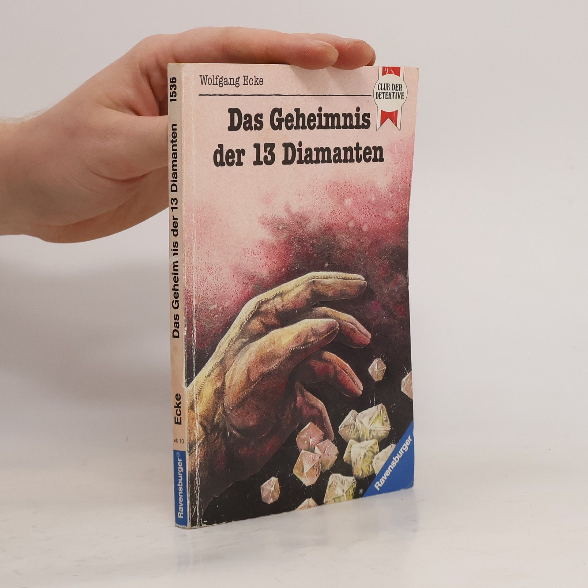 Wolfgang Ecke Das Geheimnis der dreizehn Diamanten.
