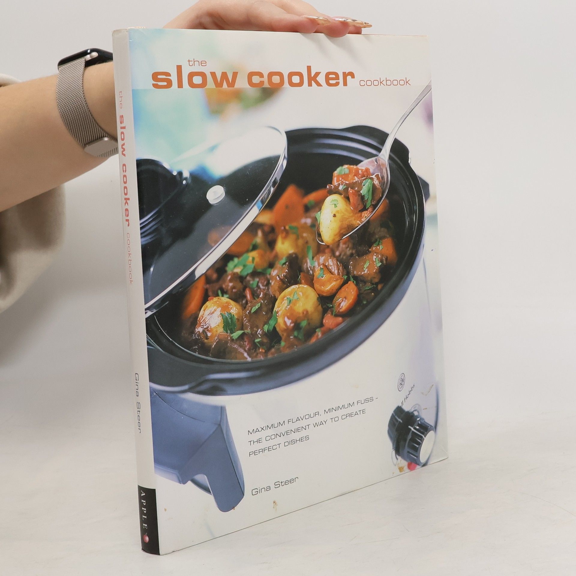 Gina Steer The Slow Cooker Cookbook