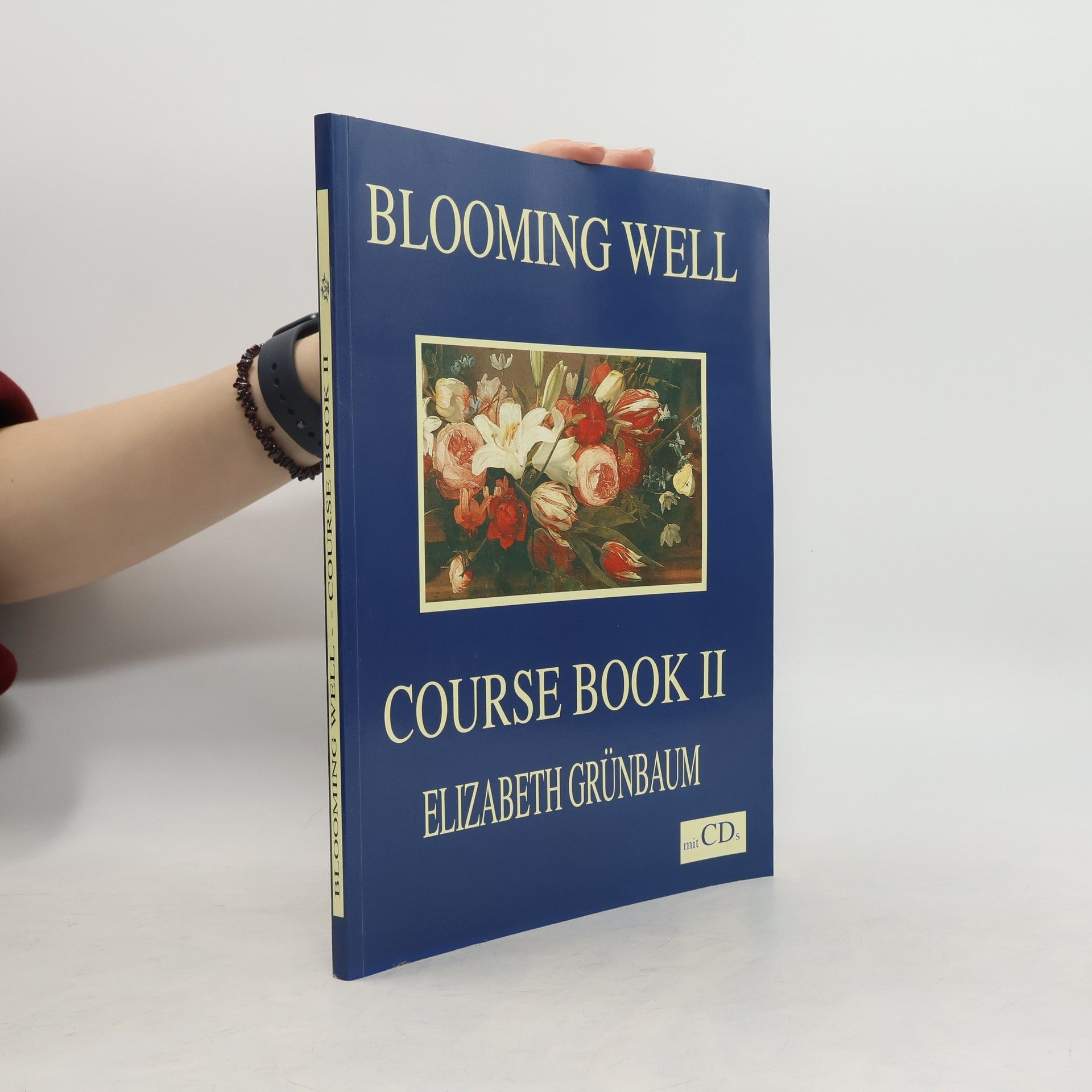 Elizabeth Grünbaum Blooming Well. Course Book II.