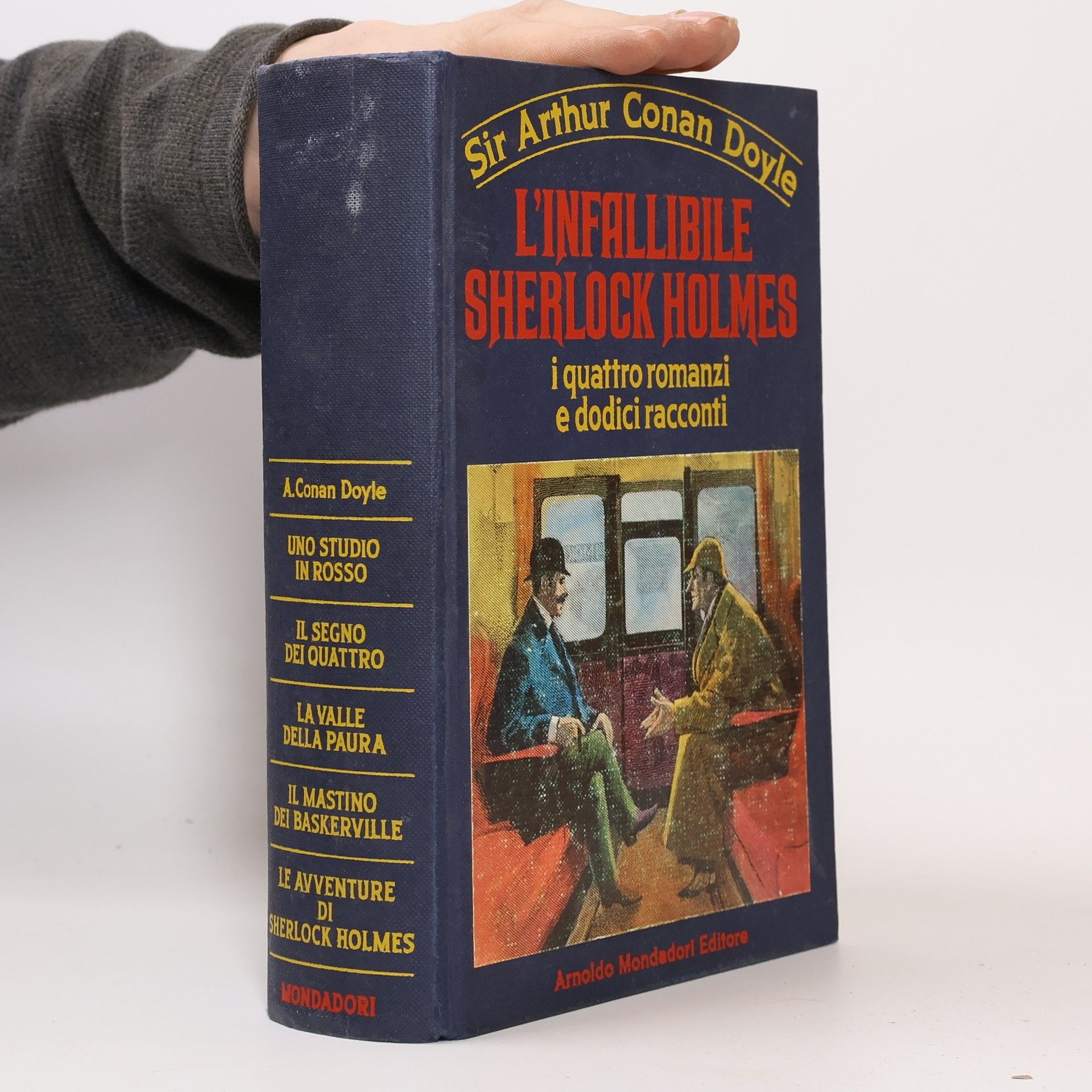 Maria Gallone L'infallibile Sherlock Holmes. I quattro romanzi e dodici racconti