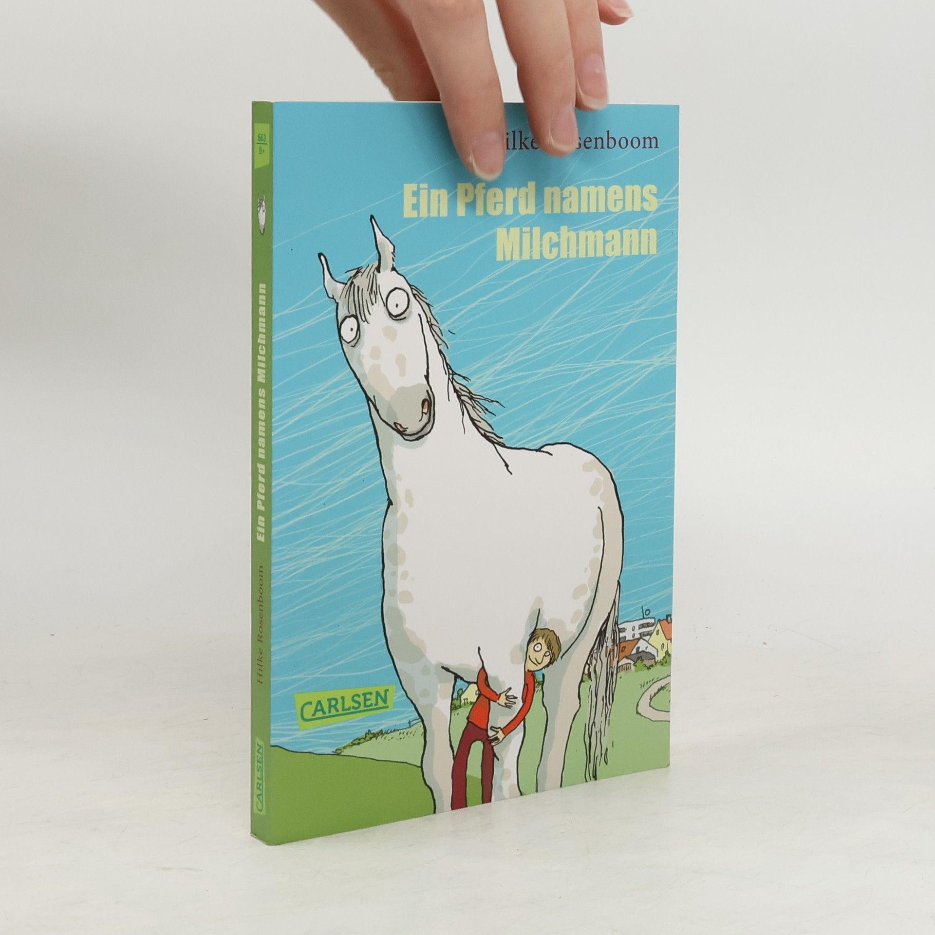 Hilke Rosenboom Ein Pferd namens Milchmann